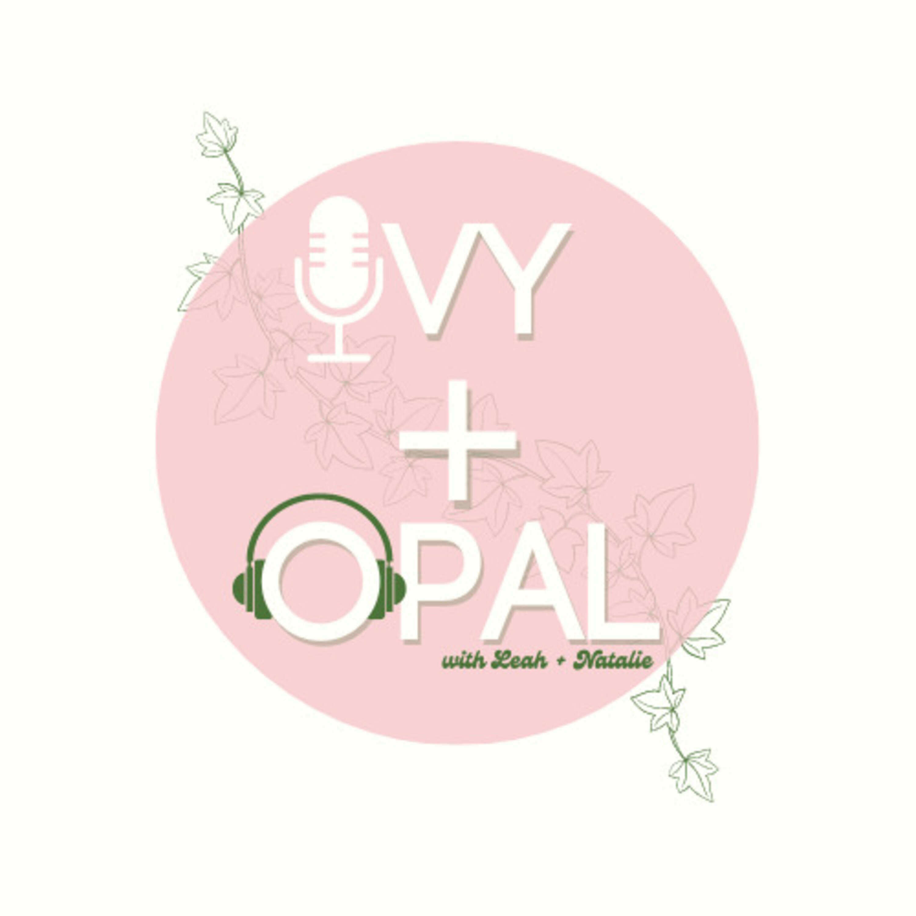 Ivy + Opal Collective Podcast: Episode 2 - The Ultimatum Netflix Conspiracy