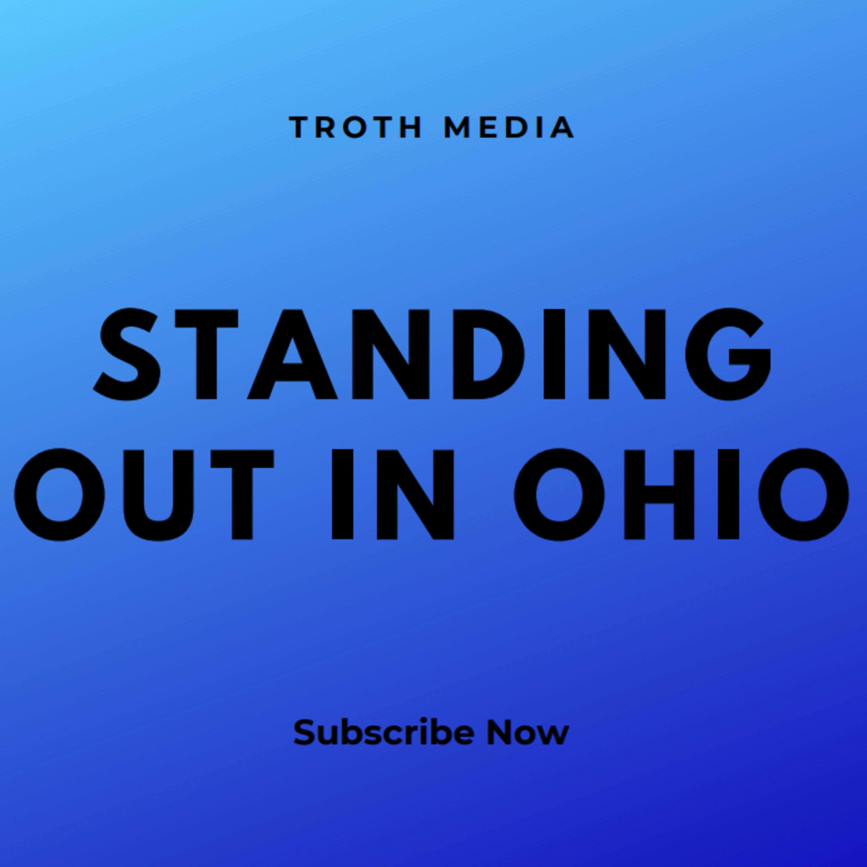 Standing Out in Ohio Podcast 