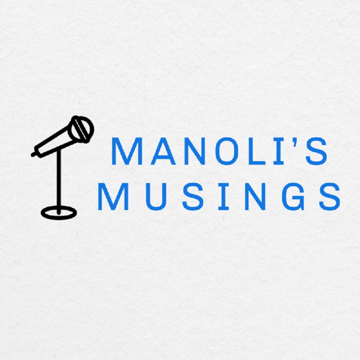 Manoli's Musings 