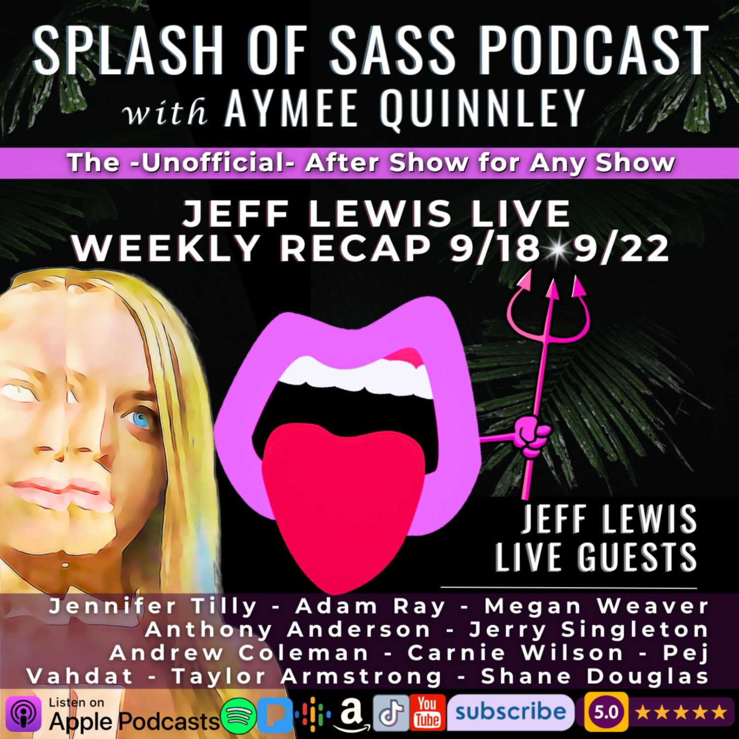 ⁣Splash of Sass Ep 114- Recap of Jeff Lewis Live Week of 9/18-9/22