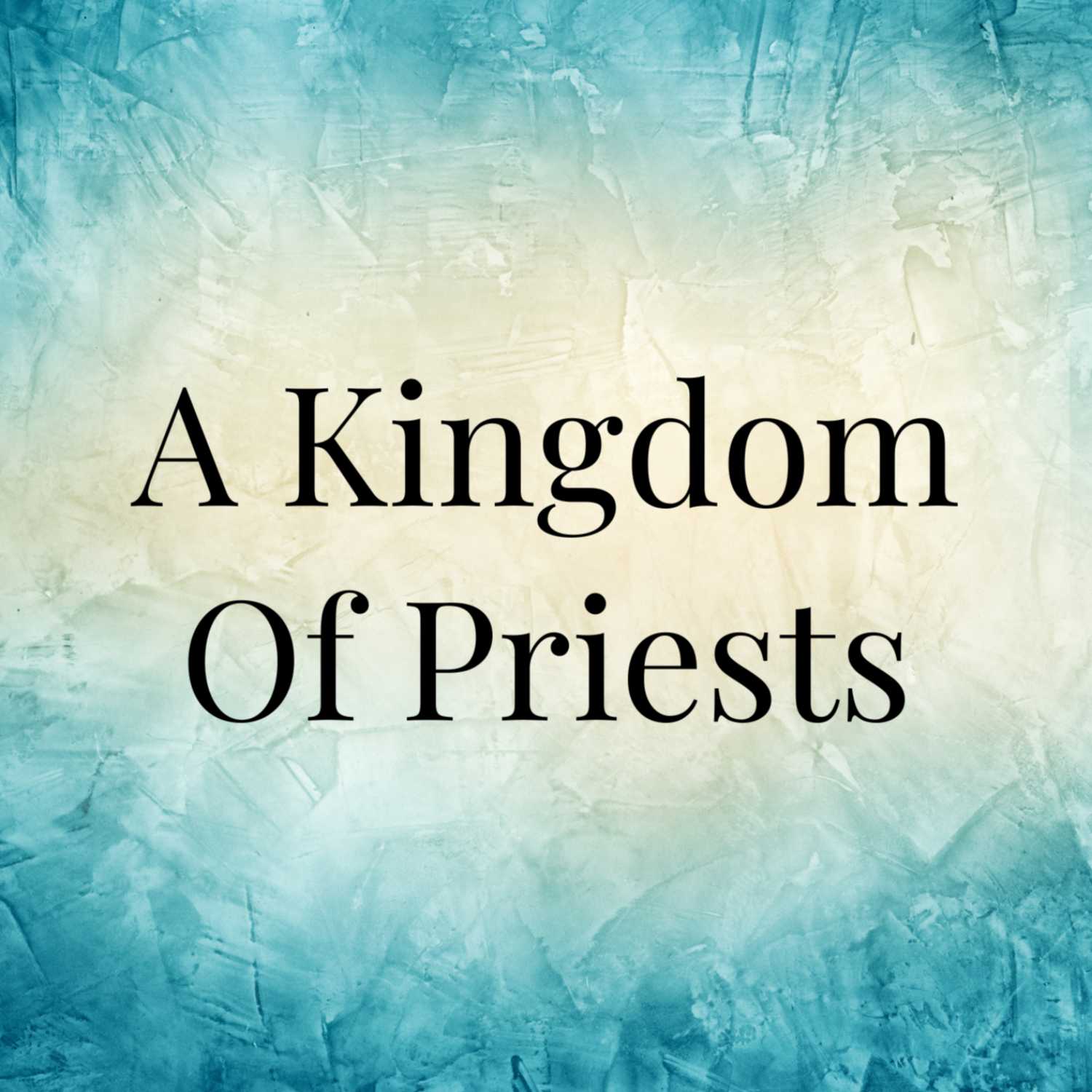 ⁣A Kingdom of Priests