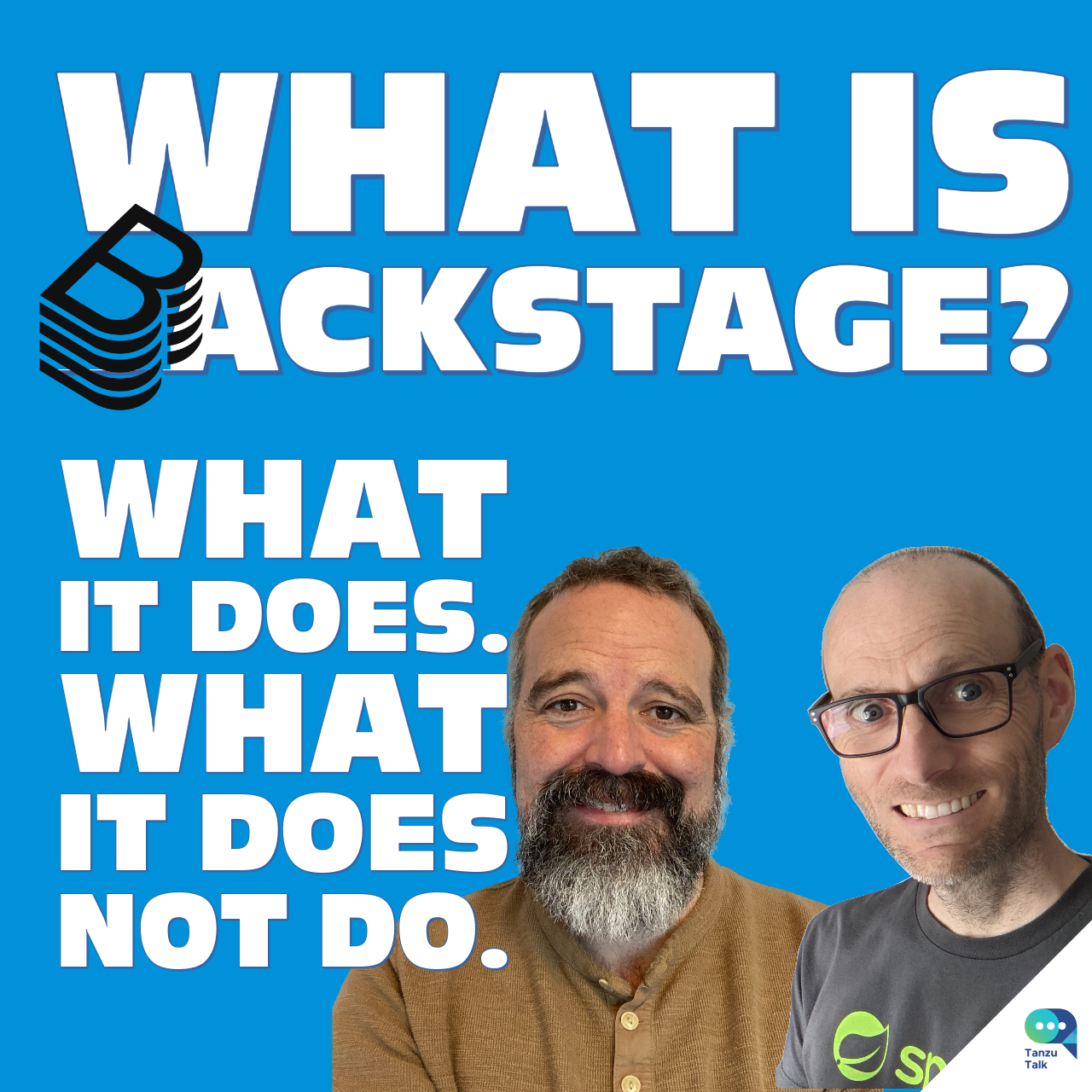 ⁣What is Backstage? What does Backstage do? What does Backstage not do? Why would you use Backstage?