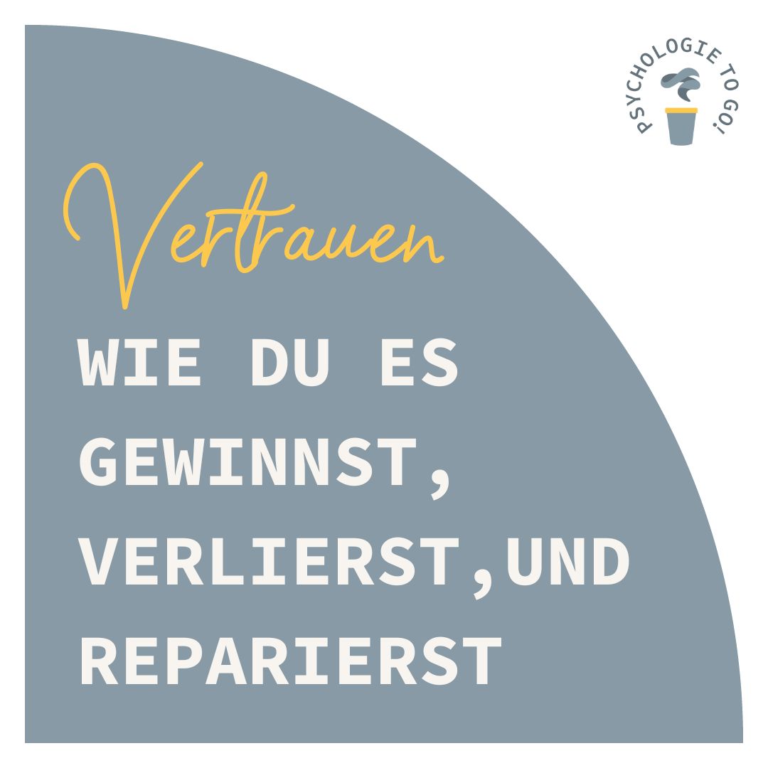 Vertrauen - wie du es gewinnst, wie du es verlierst, wie du es reparierst