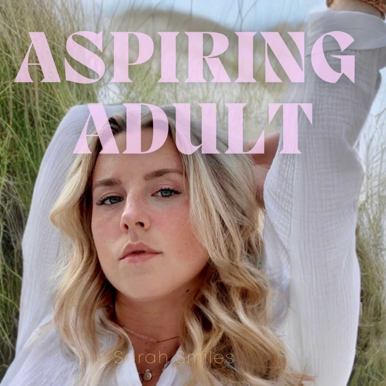 The Aspiring Adult Podcast 