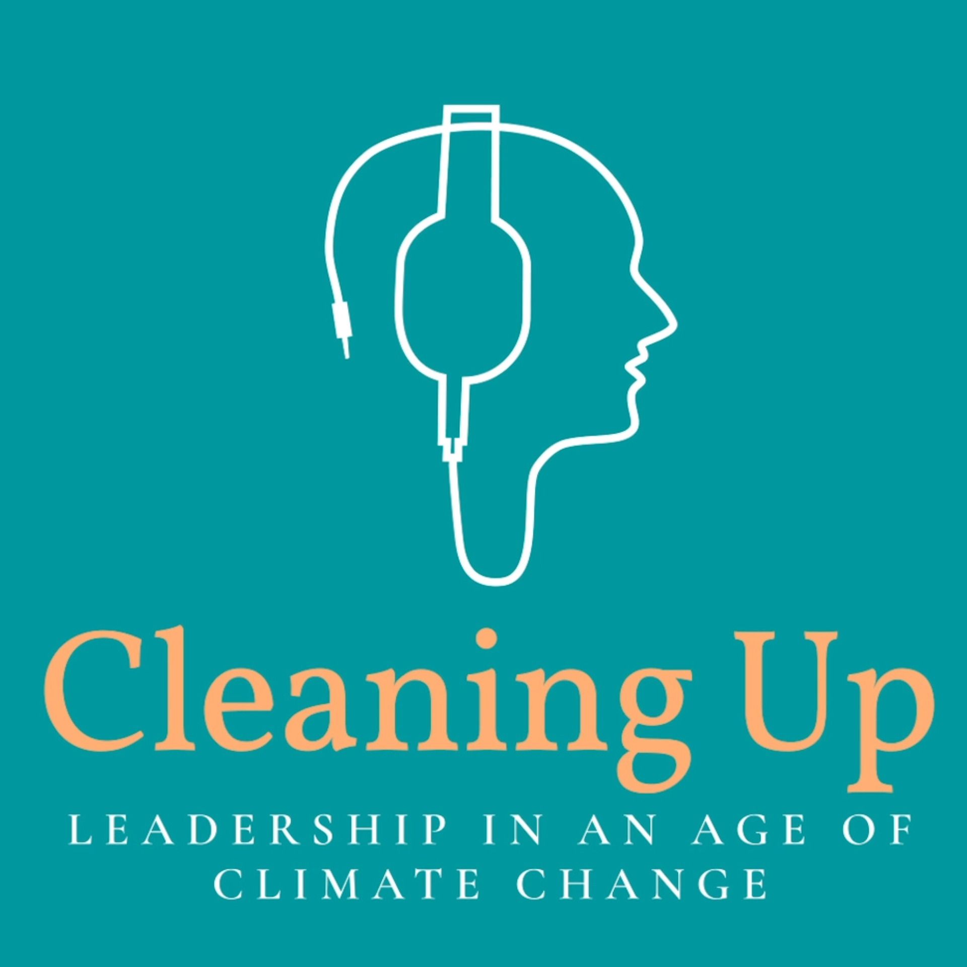 Cleaning Up. Leadership in an age of climate change. 