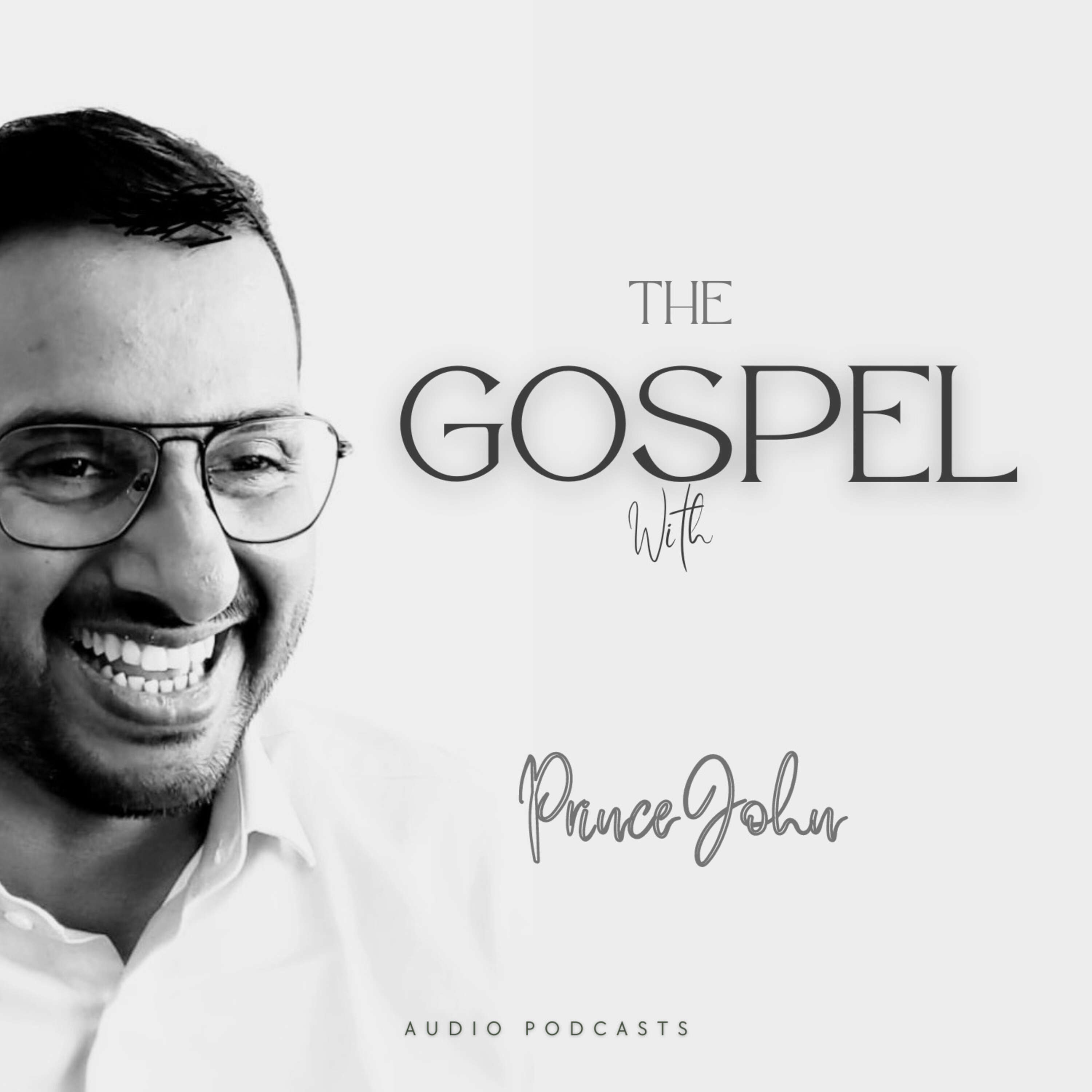 (Episode #12): The Gospel : Our identity in Jesus Christ