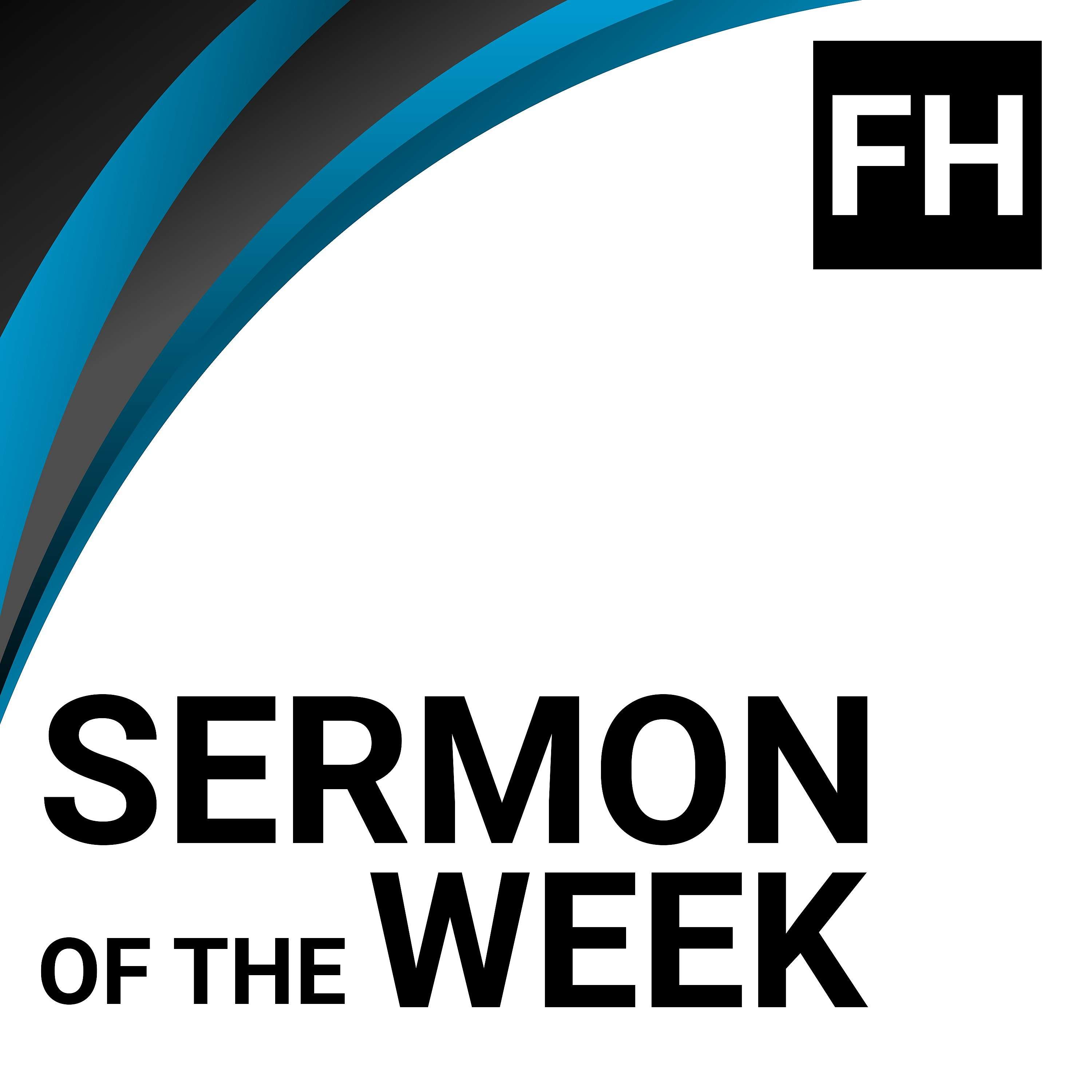 Foothills Church Boise- Sermon of the Week 