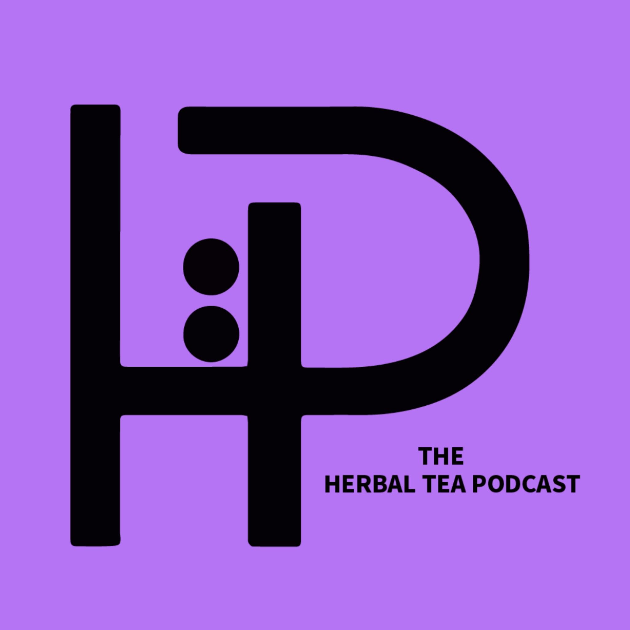 The Herbal Tea Podcast 