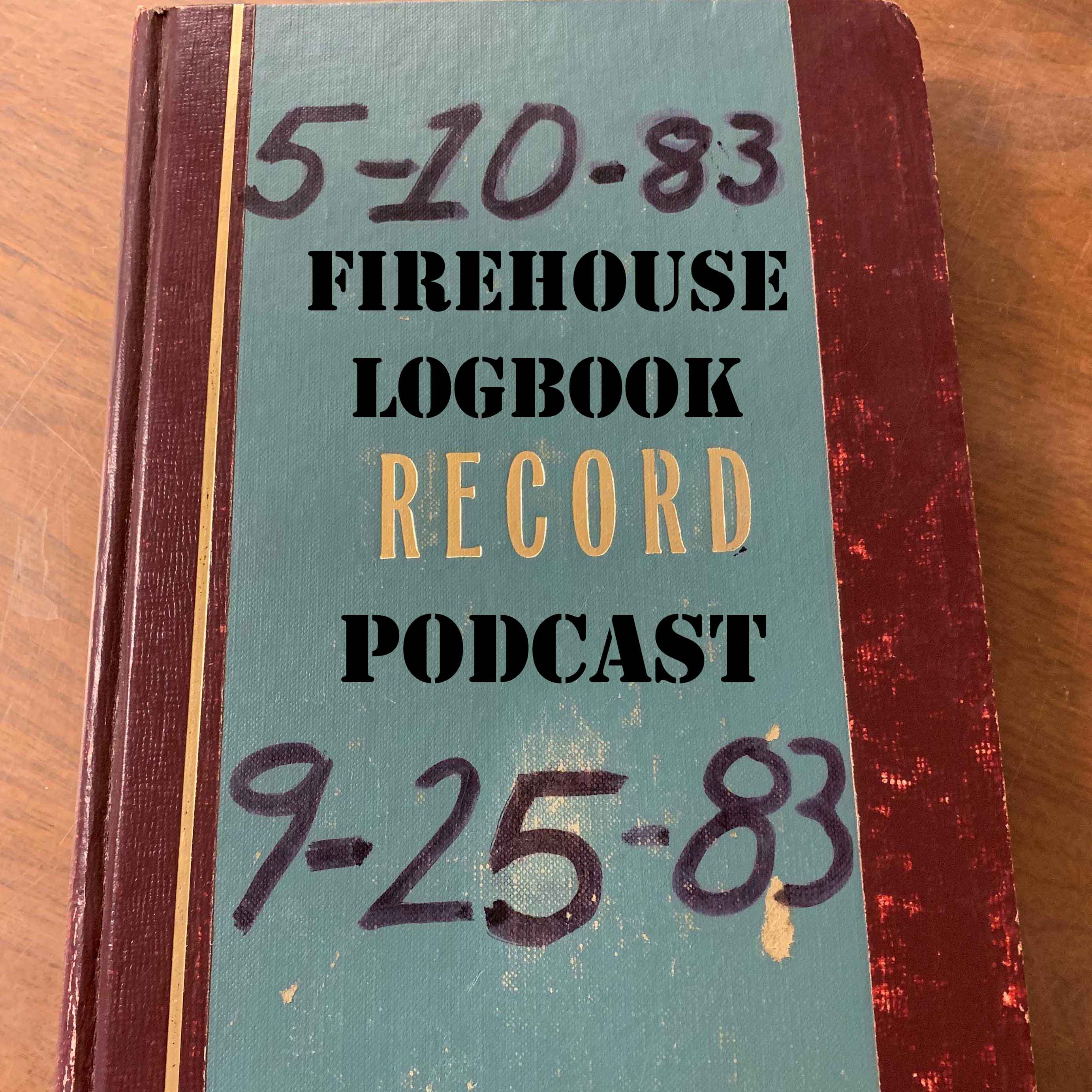 The Firehouse Logbook Podcast 