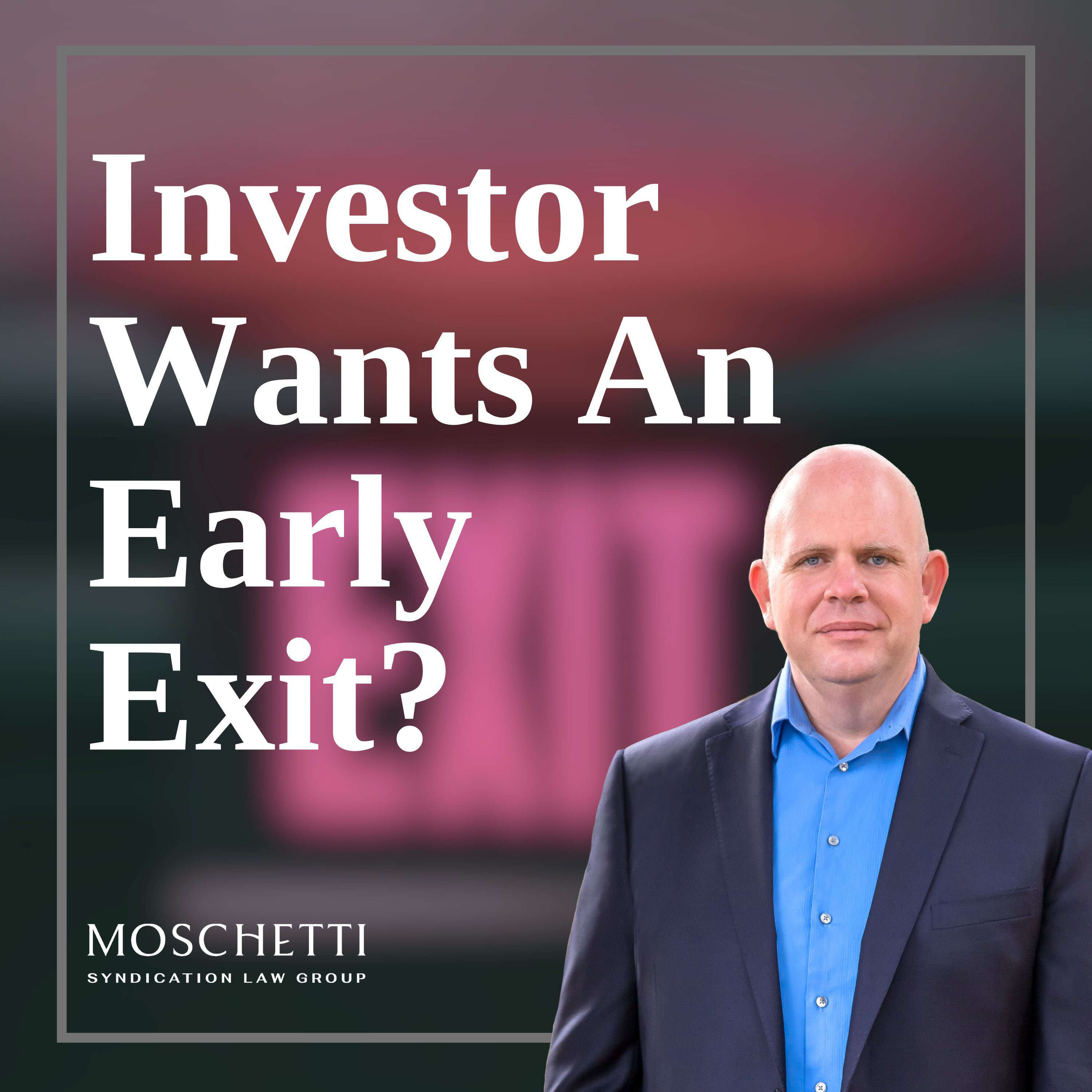 ⁣What Happens When an Investor Wants to Exit Early in Your Reg D Syndication Or Fund?