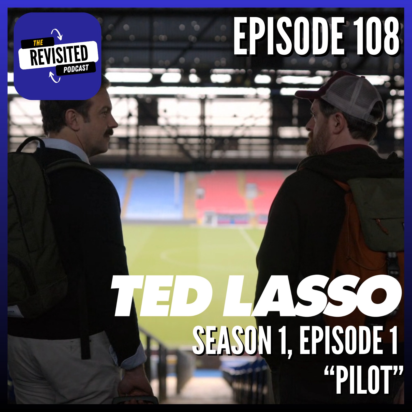 ⁣Episode 108: TED LASSO S01E01 "Pilot"