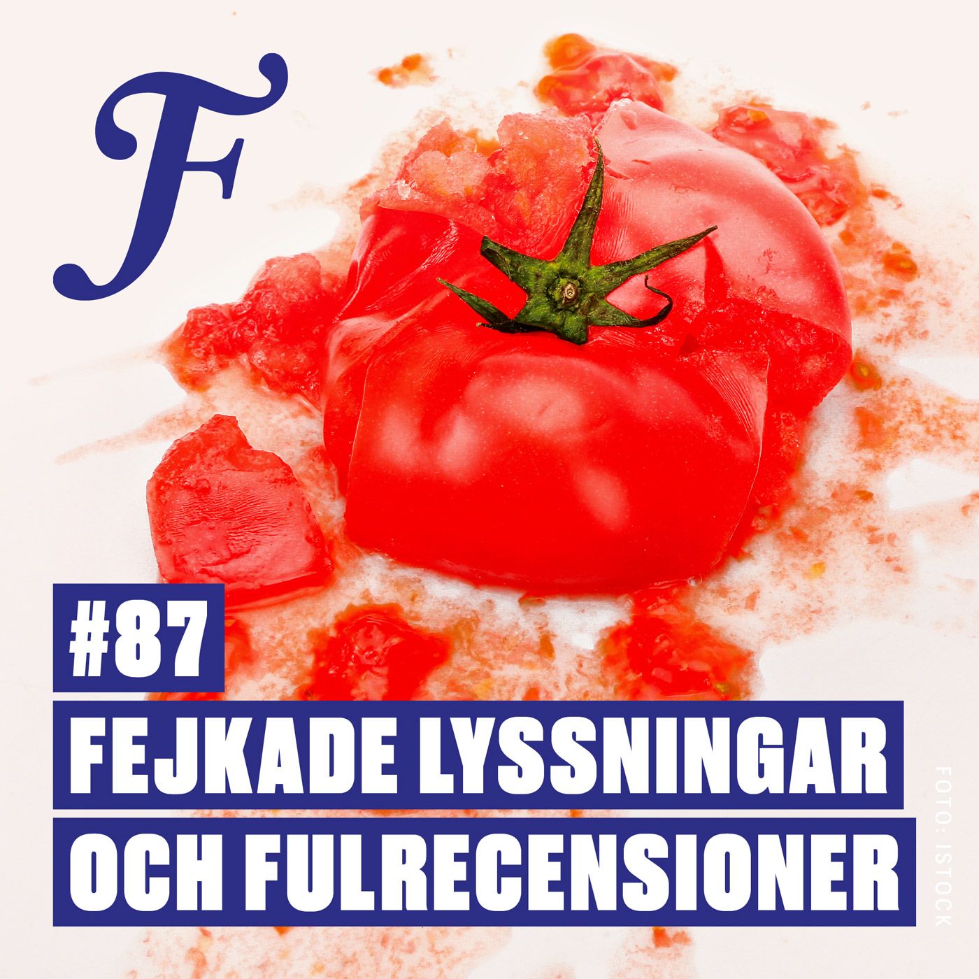 #87 Fejkade lyssningar och fulrecensioner