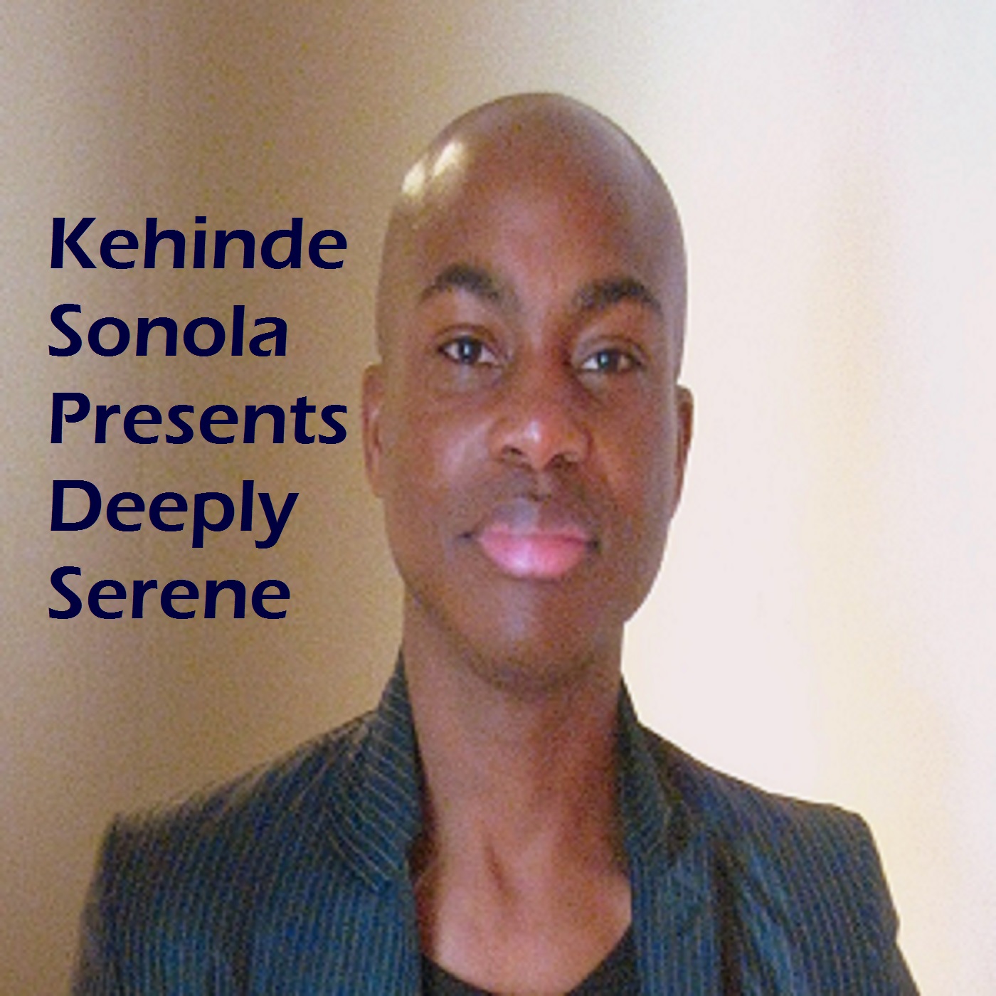 ⁣Kehinde Sonola Presents Deeply Serene Episode 461