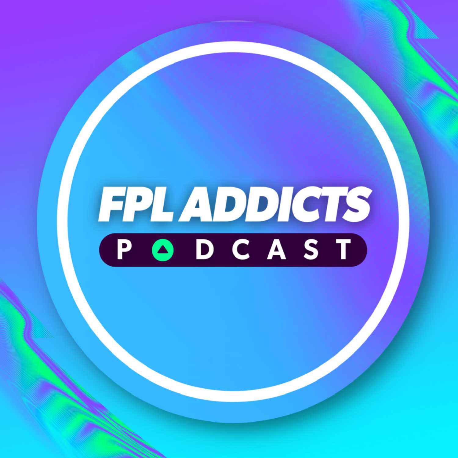 FPL Addicts Podcast 