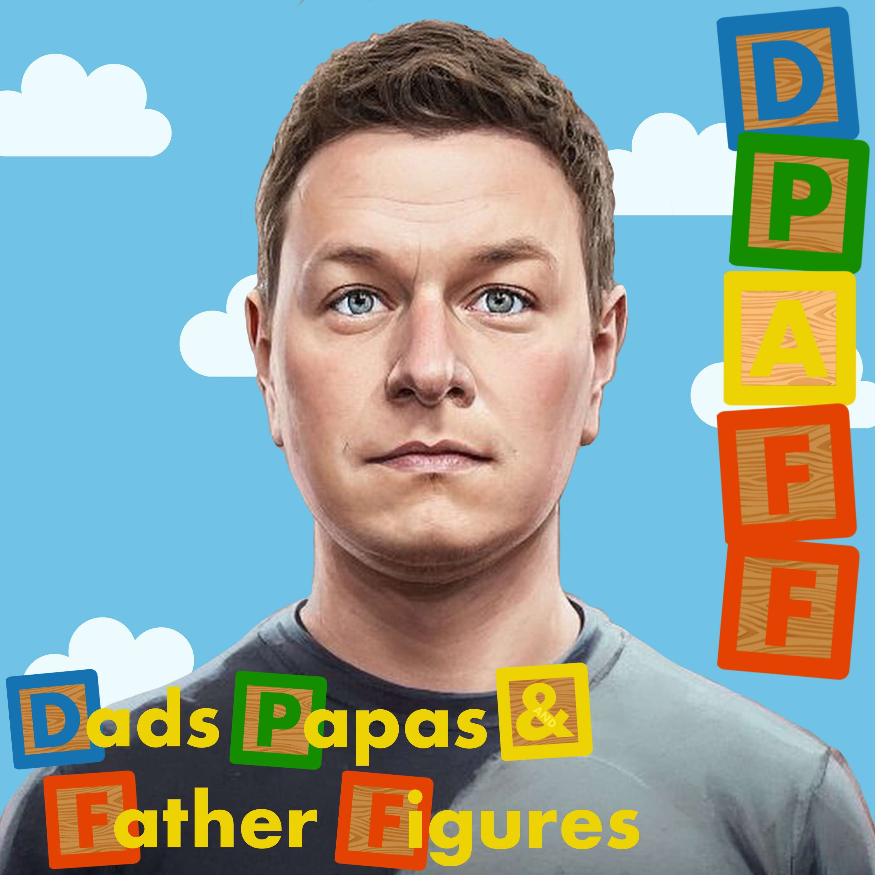 Dads, Papas and Father Figures 