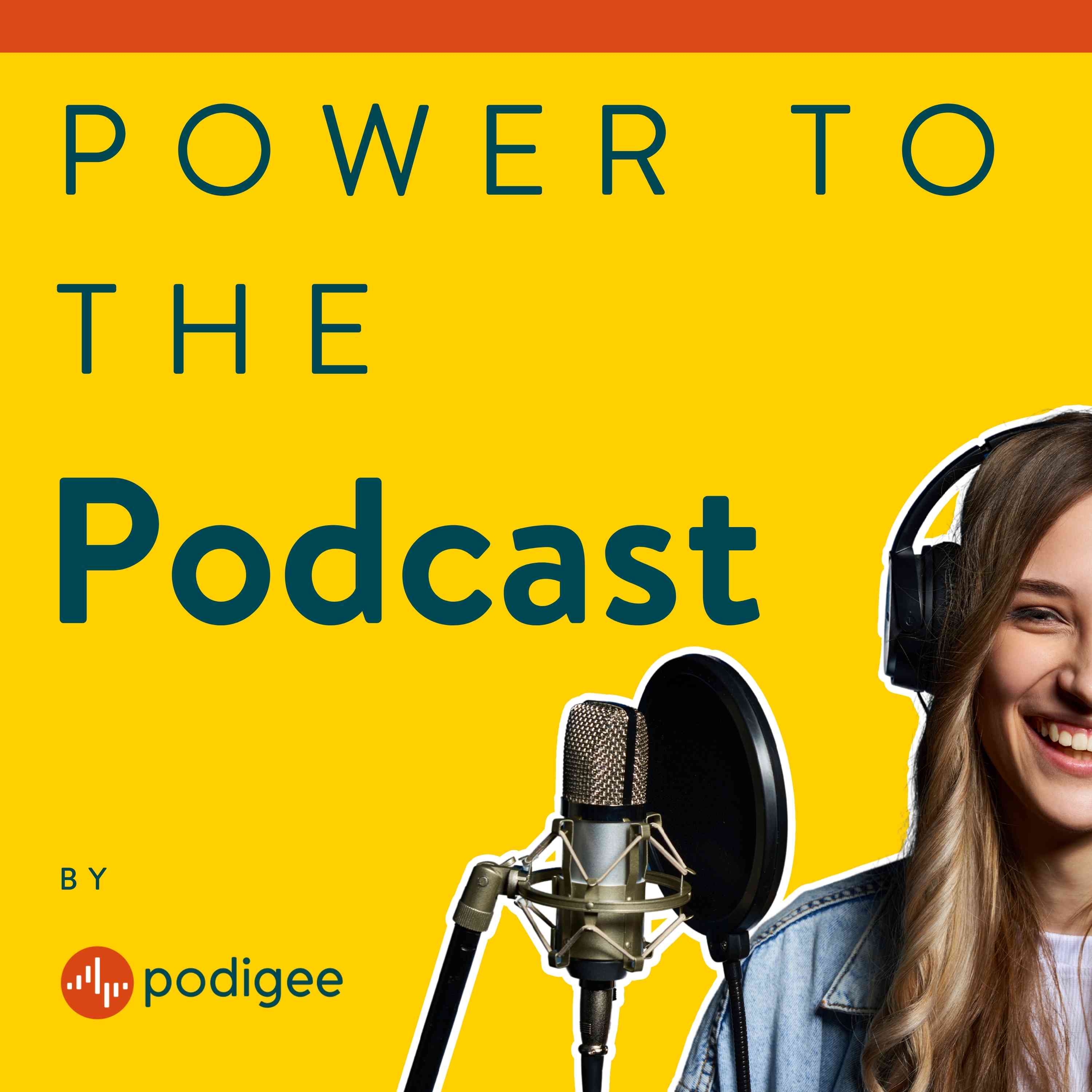 Power To The Podcast - Podcast starten, monetarisieren und zum Erfolg führen 