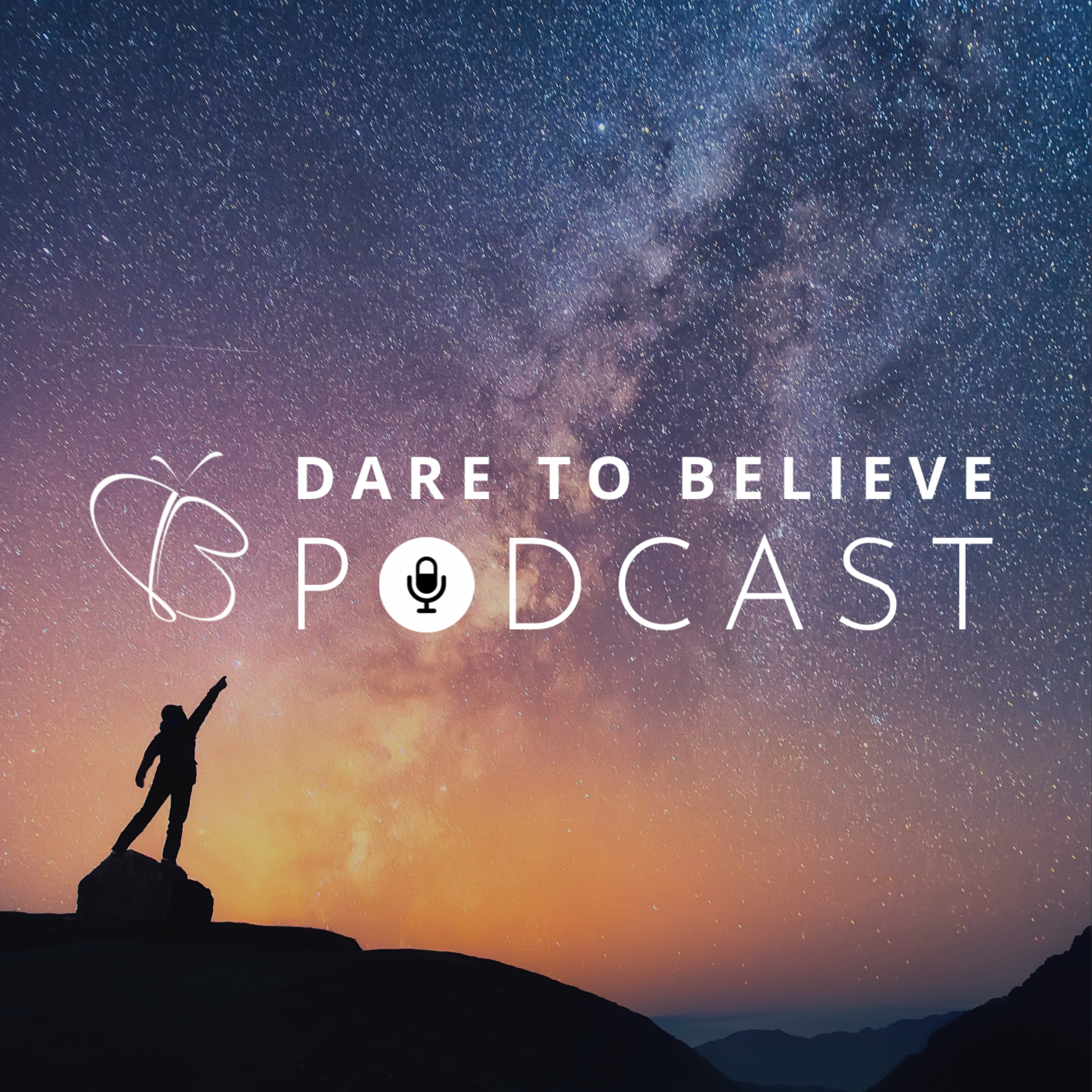 Dare To Believe Podcast 