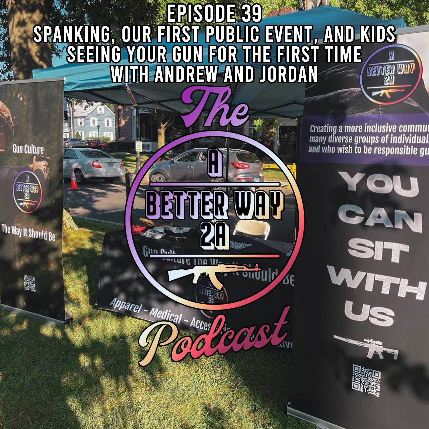 Episode 39 - Spanking, Our First Public Event, And Kids Seeing Your Gun For The First Time with Ahd