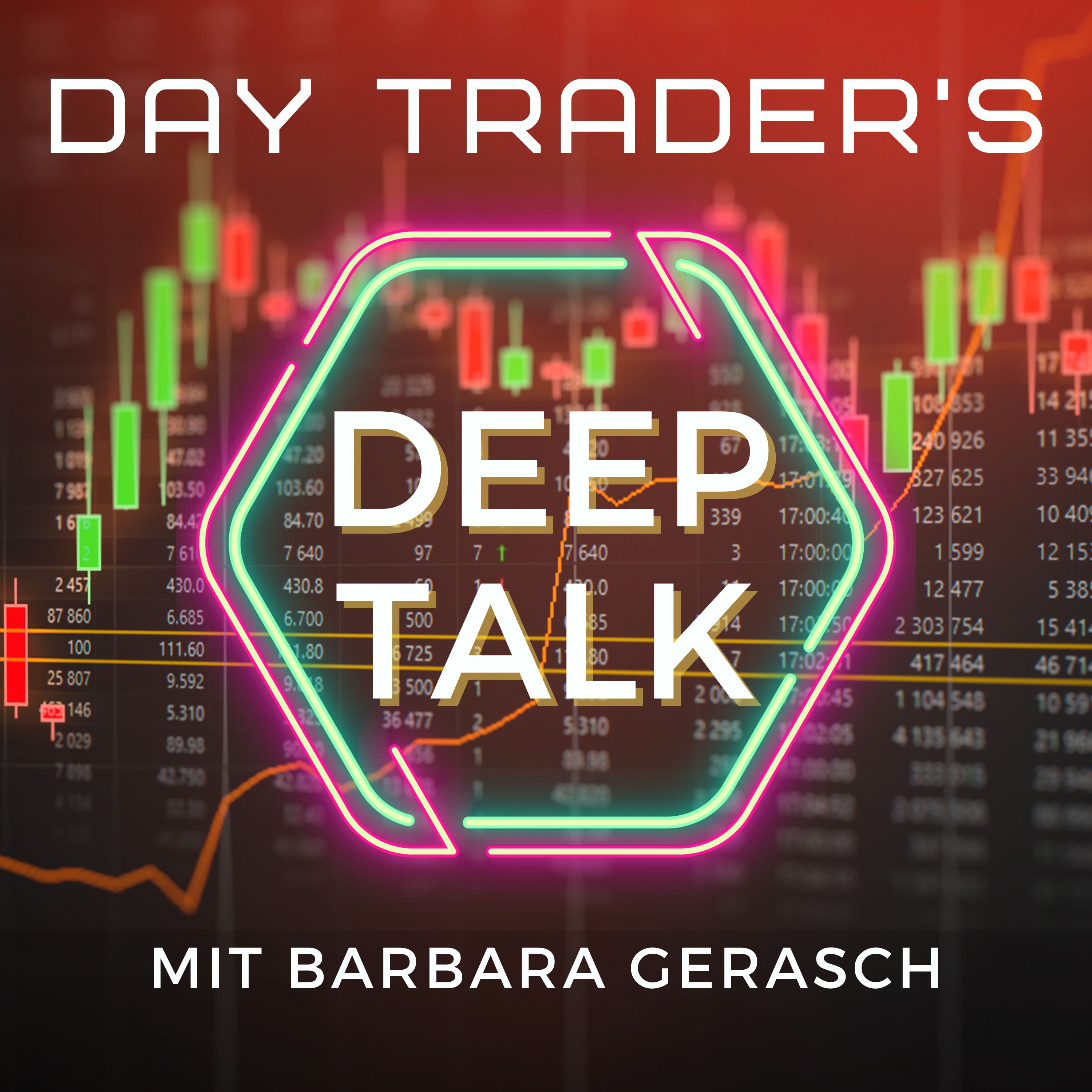 Day Trader's Deep Talk mit Barbara Gerasch 