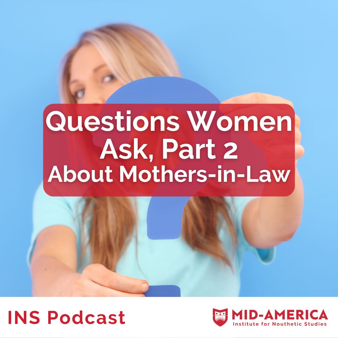 ⁣Questions Women Ask, Part 2 — About Mothers-in-Law