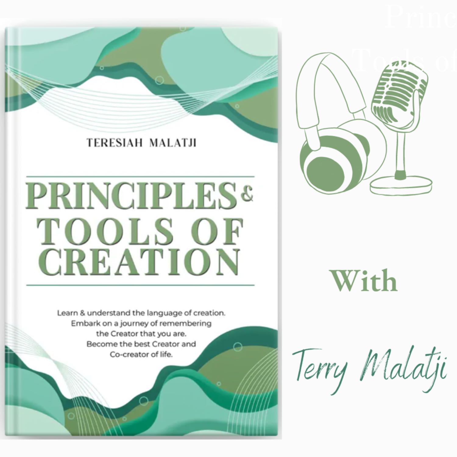 About Principles & Tools of Creation- your power to create begins