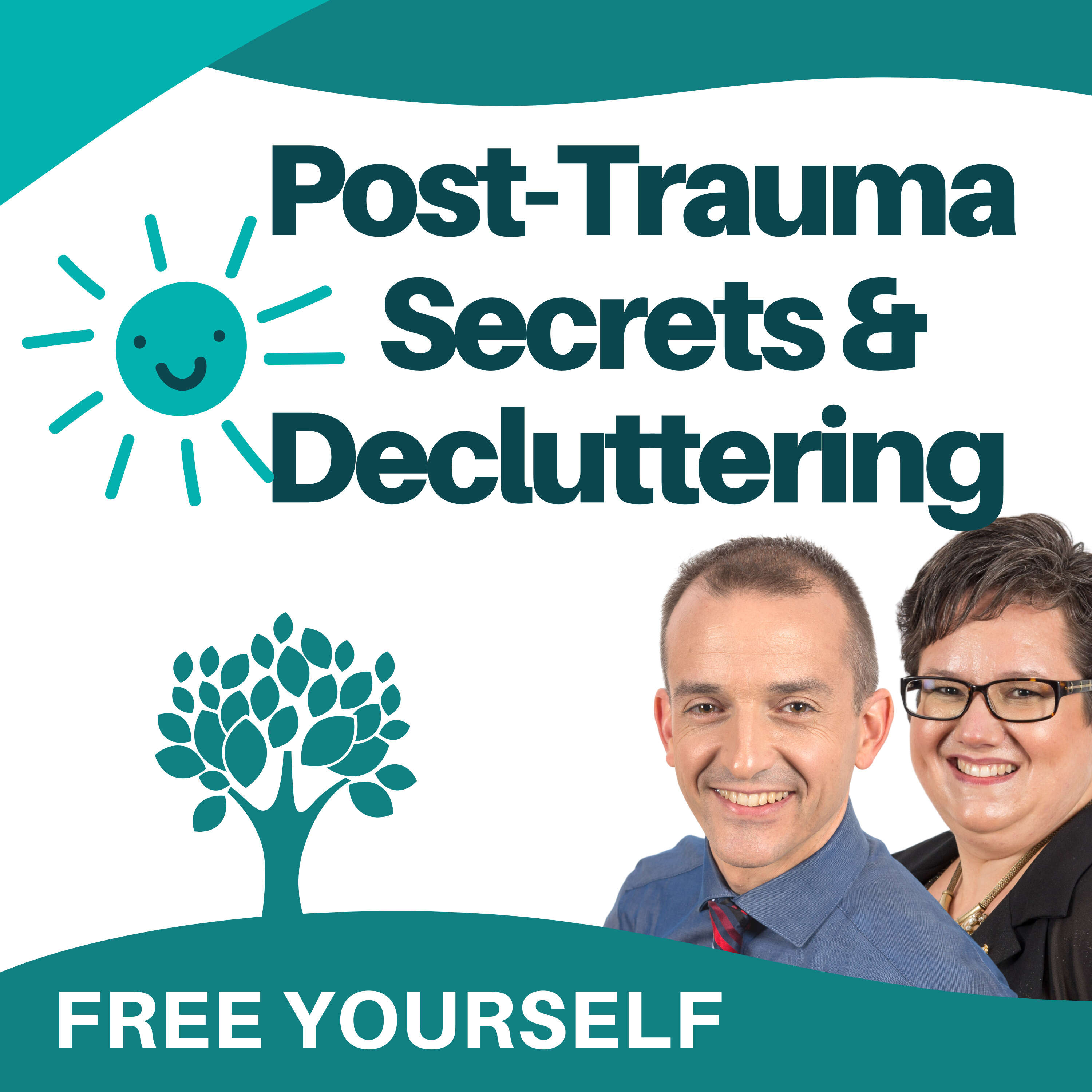 Post Trauma Secrets & Decluttering 