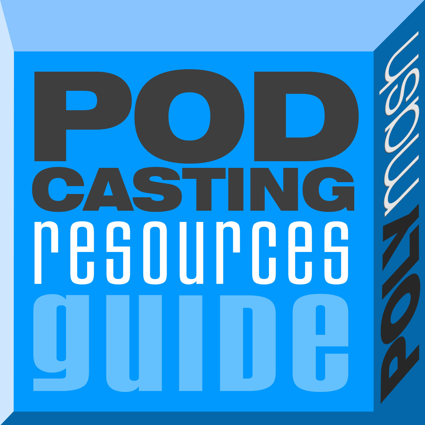 Podcasting Resources Guide 