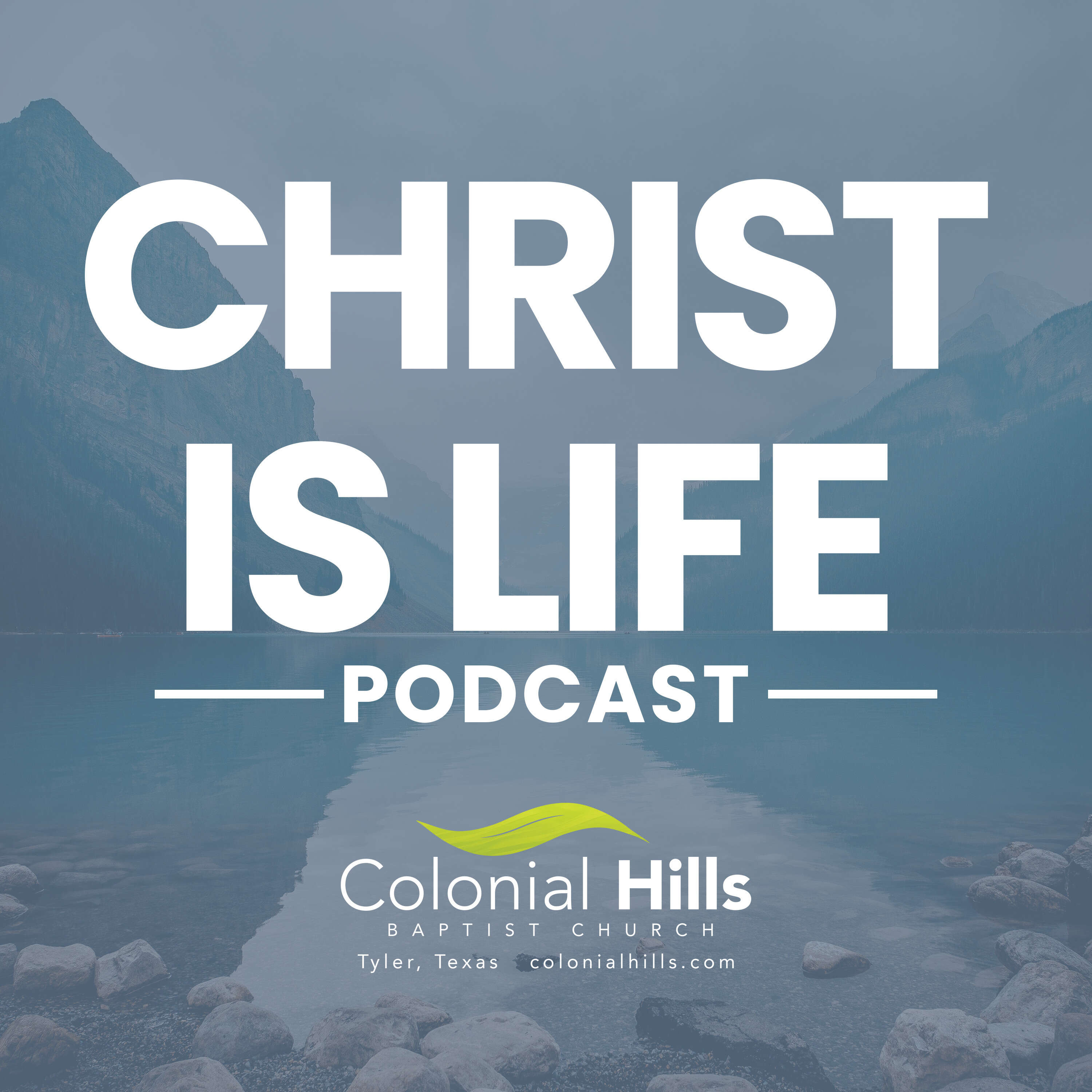 Christ is Life Podcast 