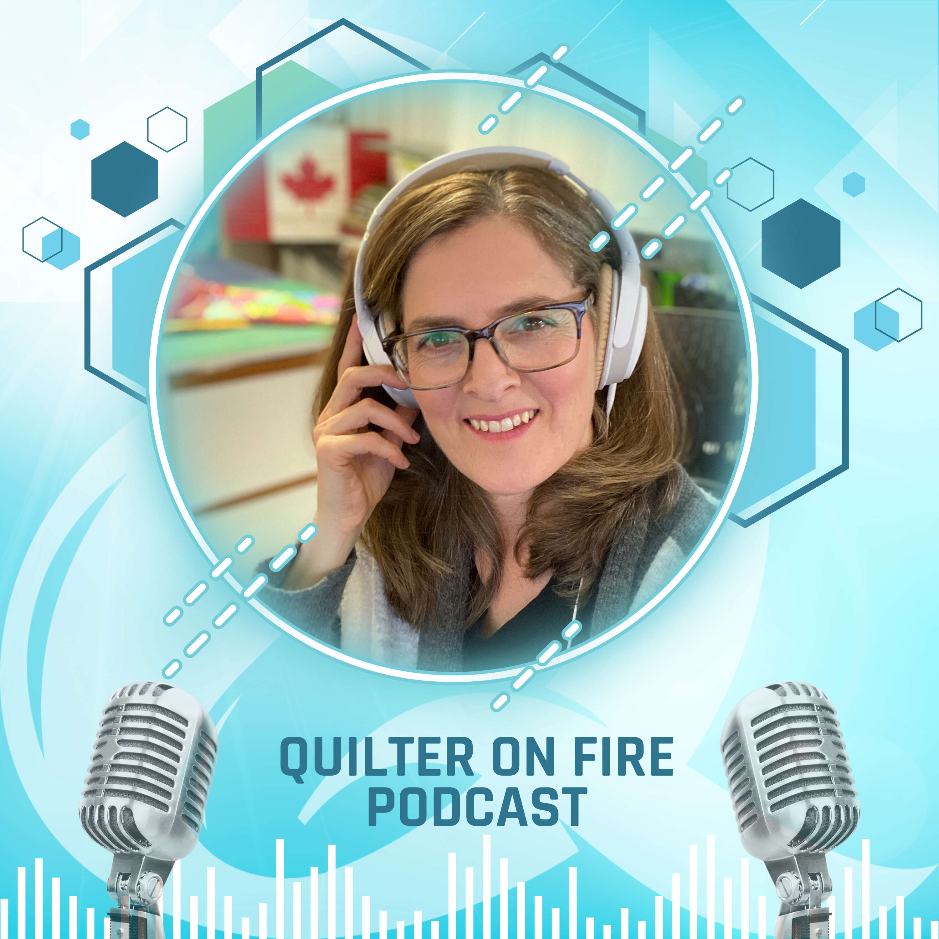 The Quilter on Fire Podcast 