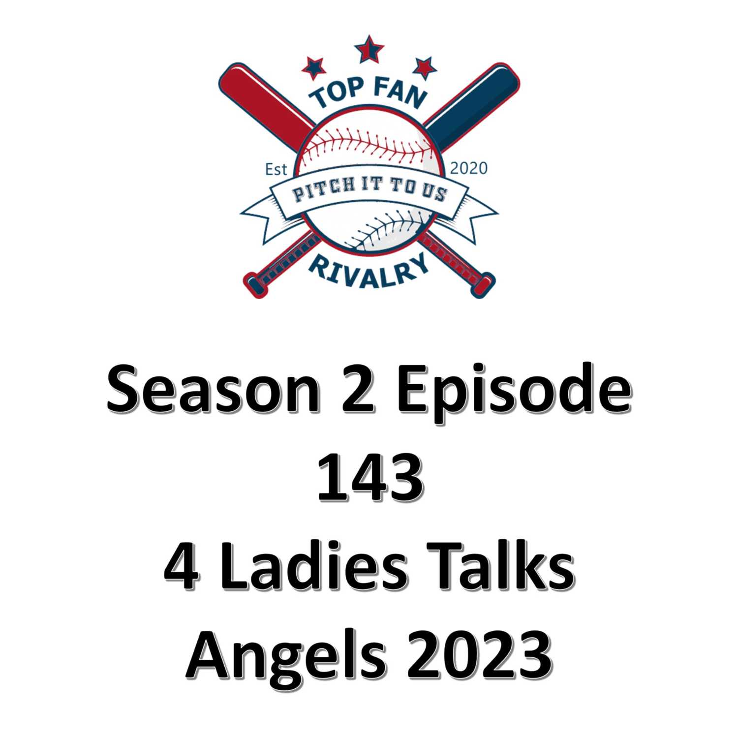 ⁣Season 2 Episode 143: Four Ladies Talk Angels Baseball