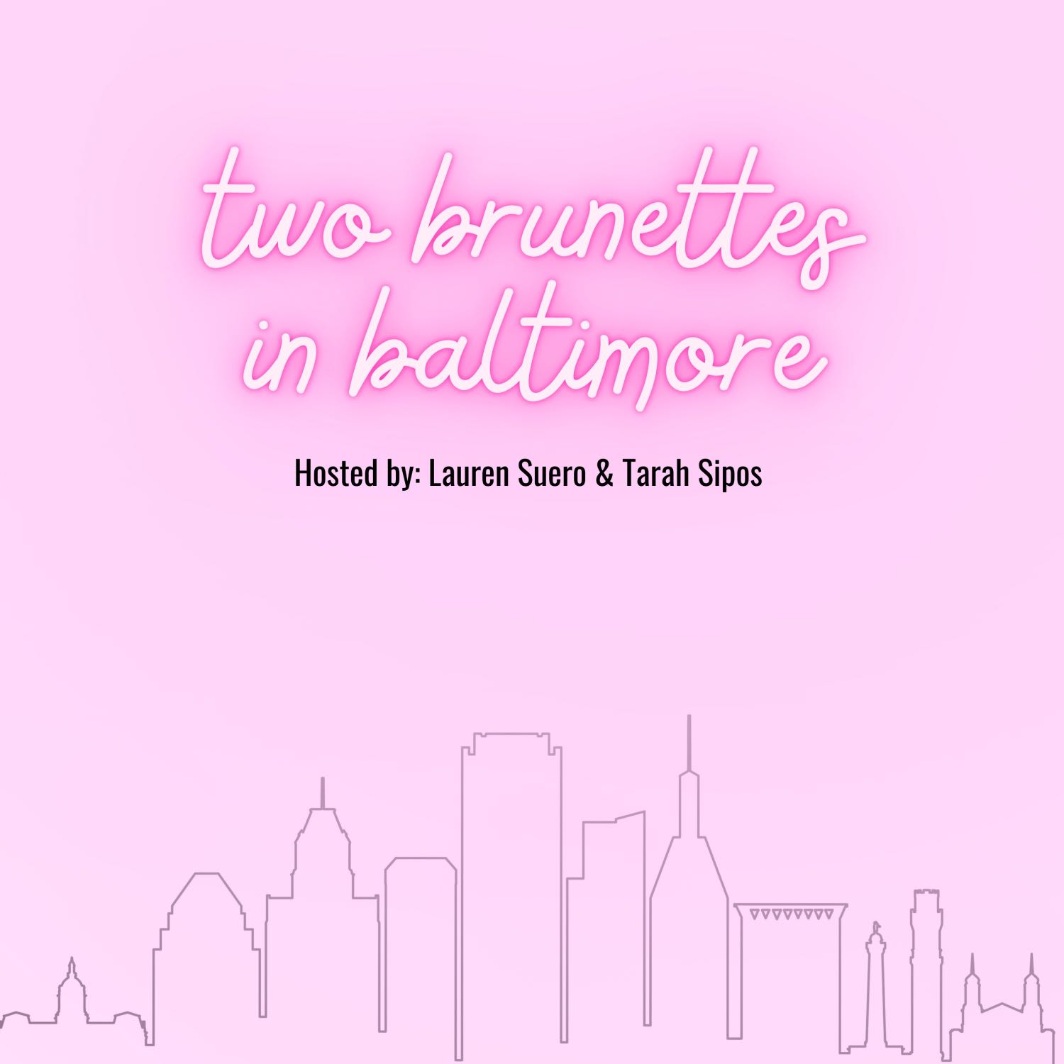 two brunettes in baltimore 