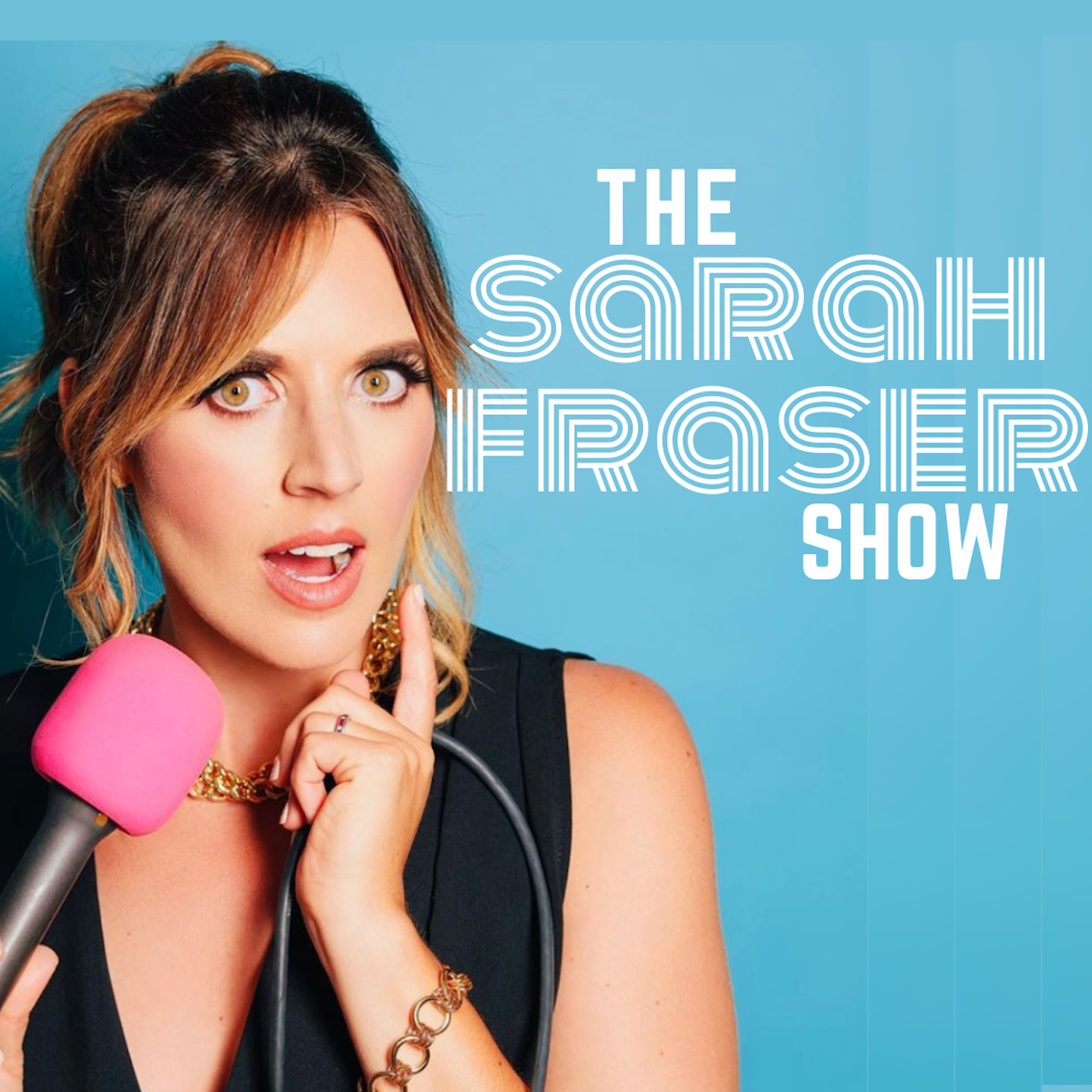 The Sarah Fraser Show 