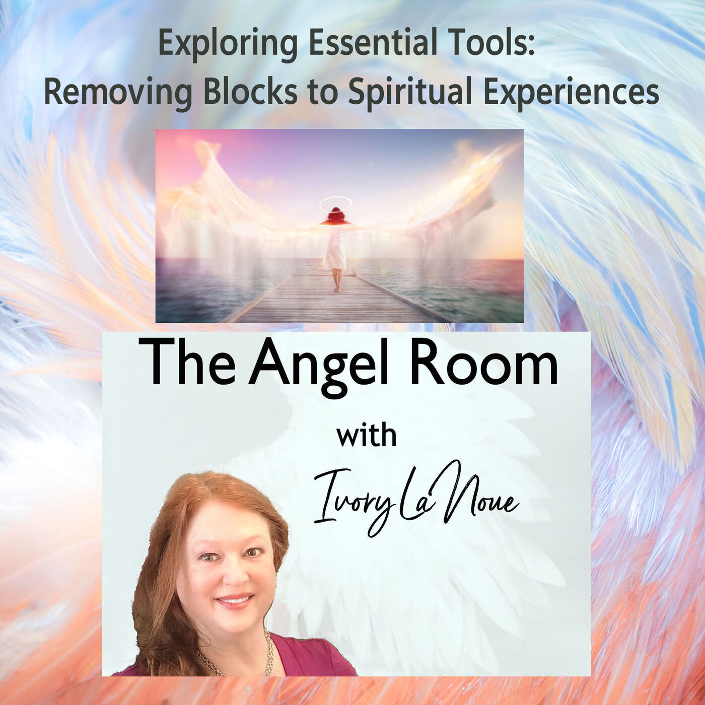 Exploring Essential Tools to Remove Blocks to Spiritual Experiences