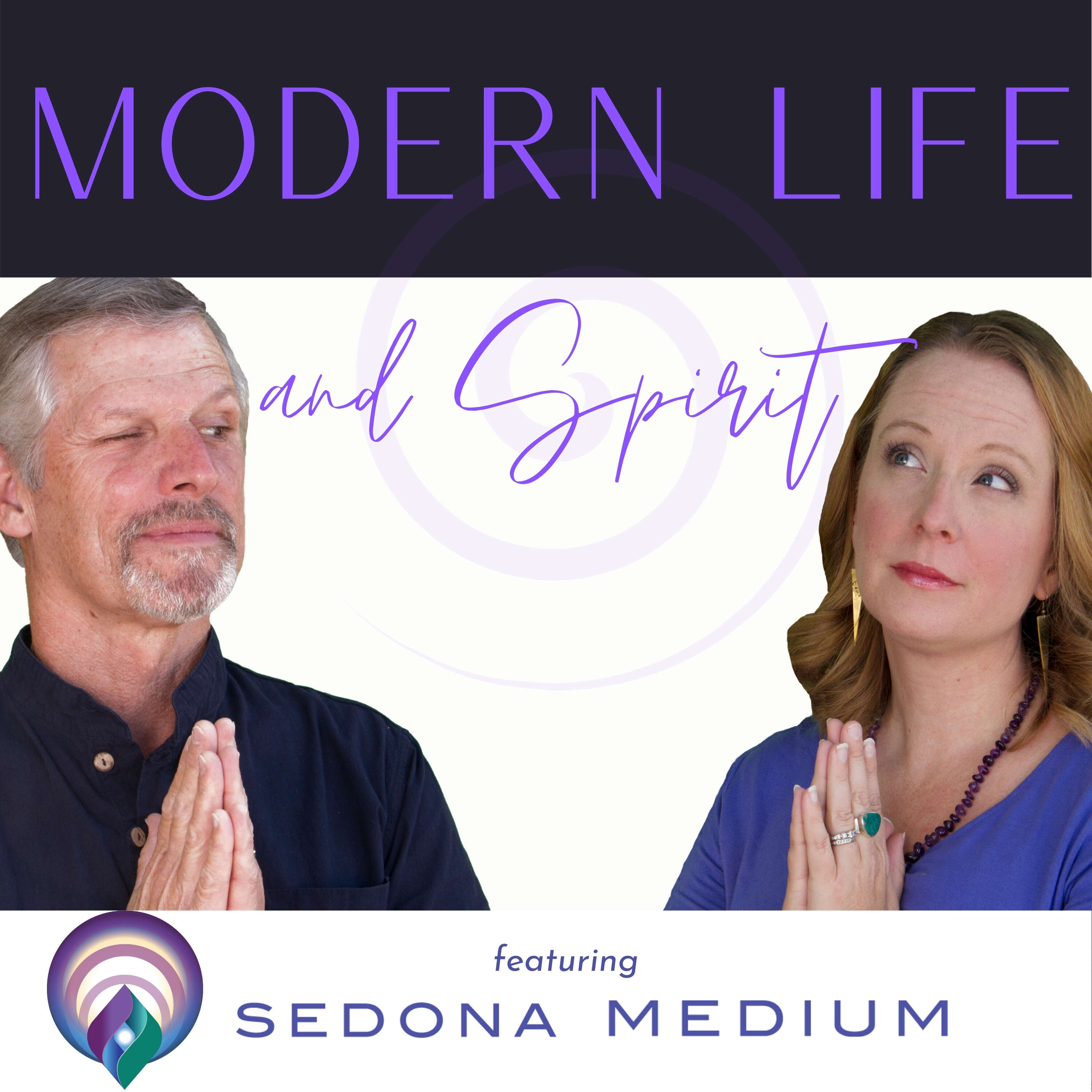 Modern Life and Spirit Podcast 