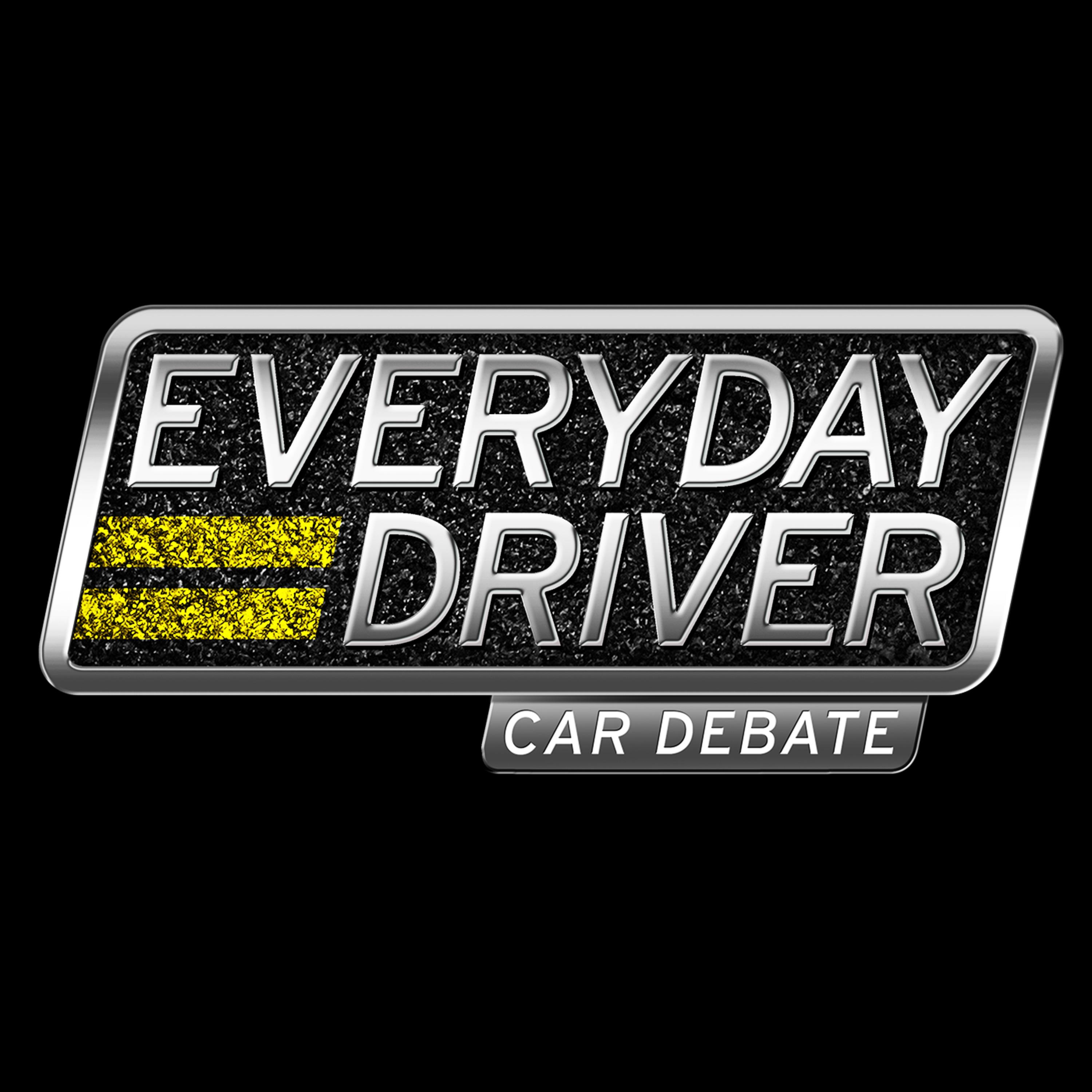 Everyday Driver Car Debate 