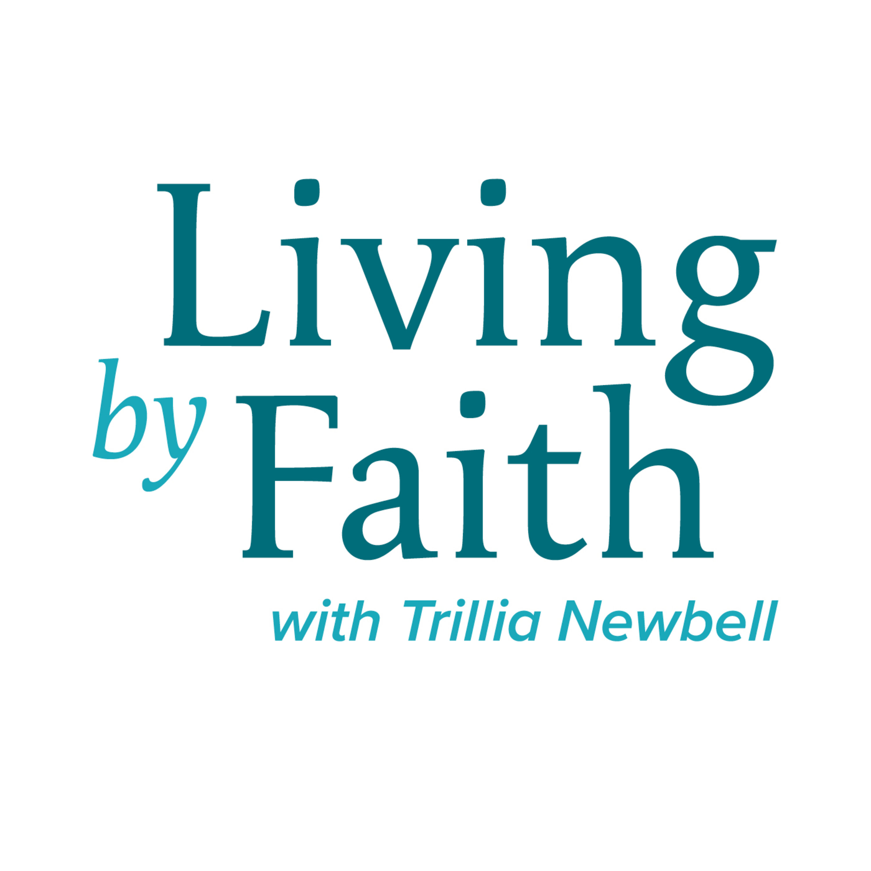 Living by Faith with Trillia Newbell 