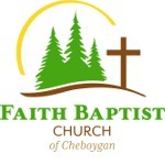 Faith Baptist Up North 