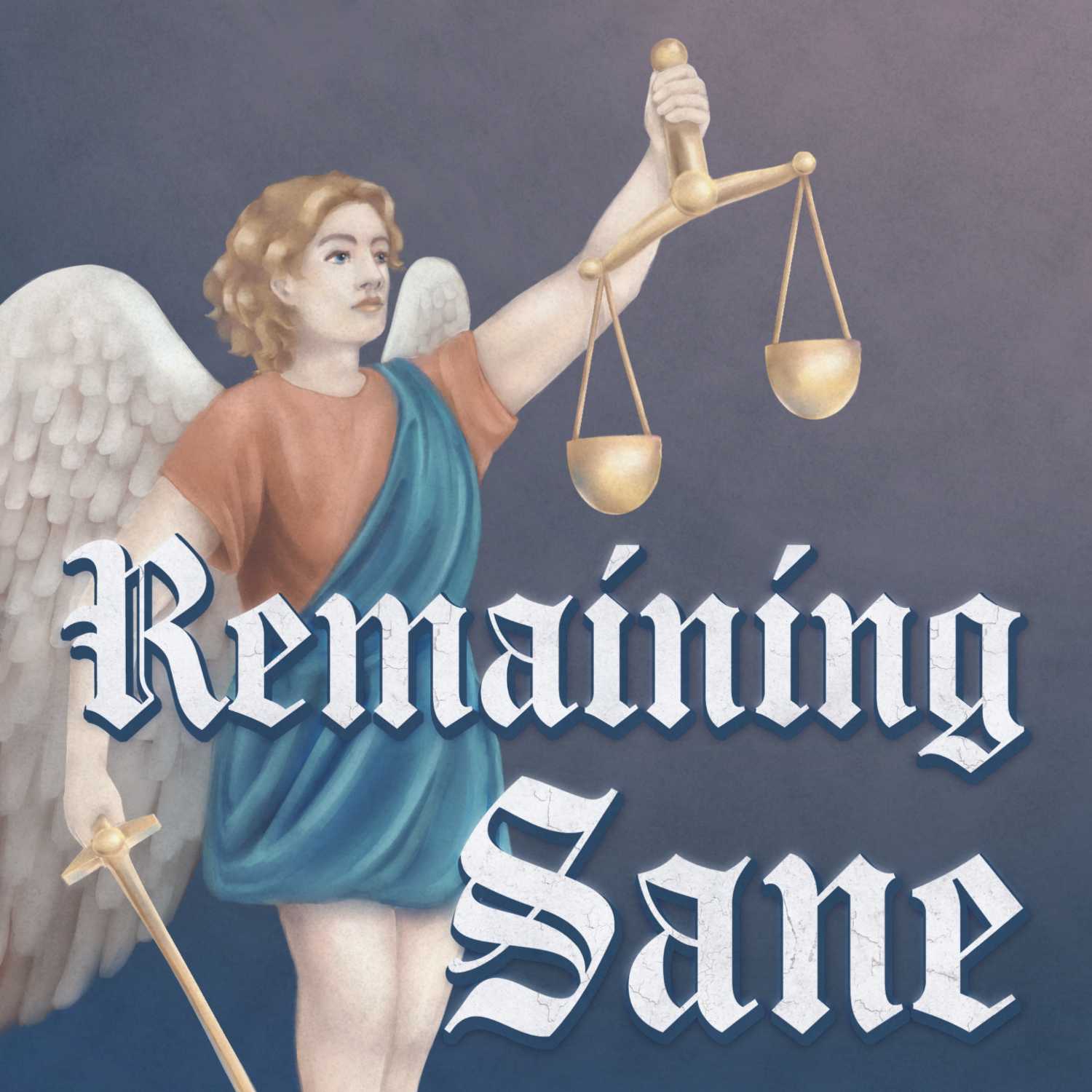 Remaining Sane: Finding Peace in our Chaos 