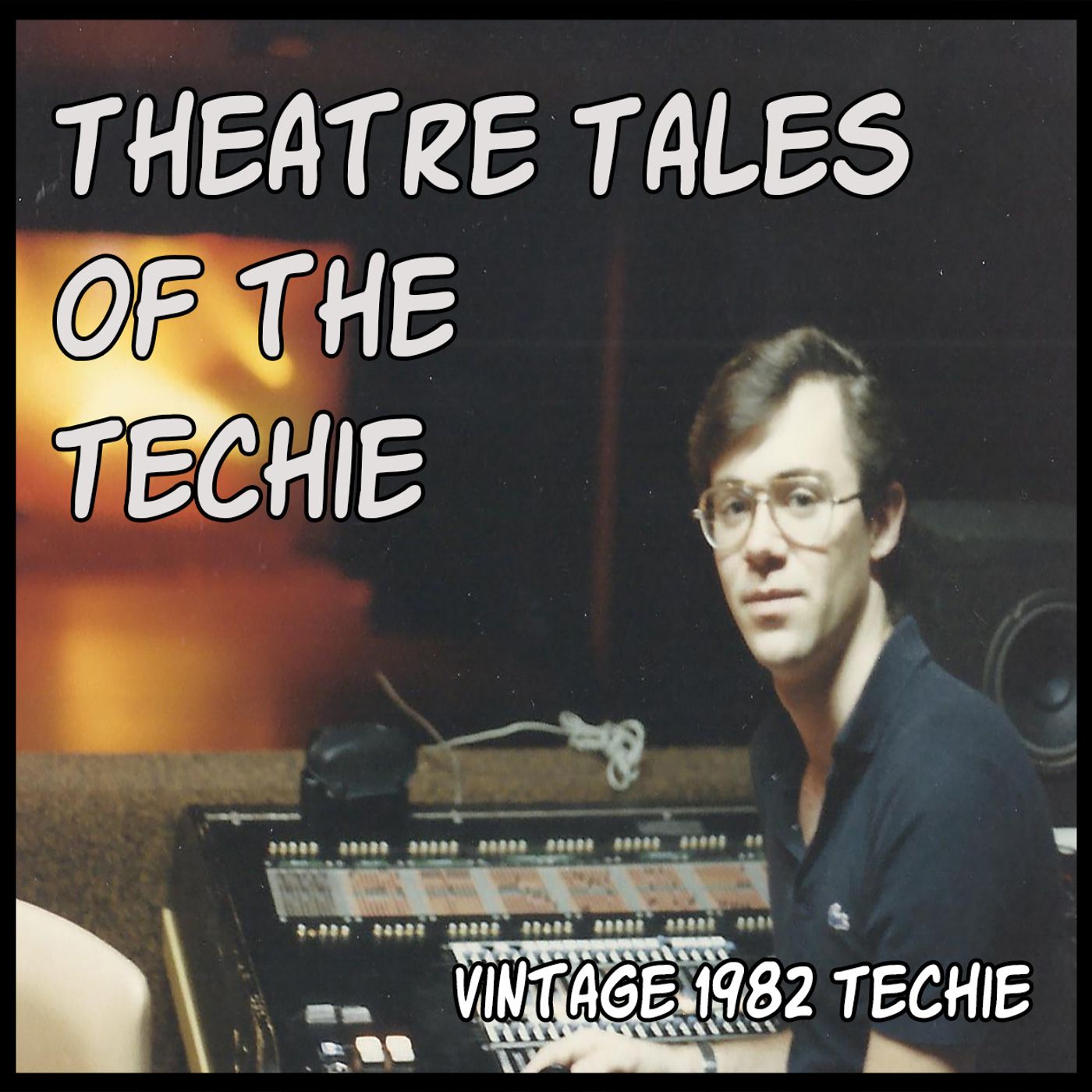 Theatre Tales of the Techie 