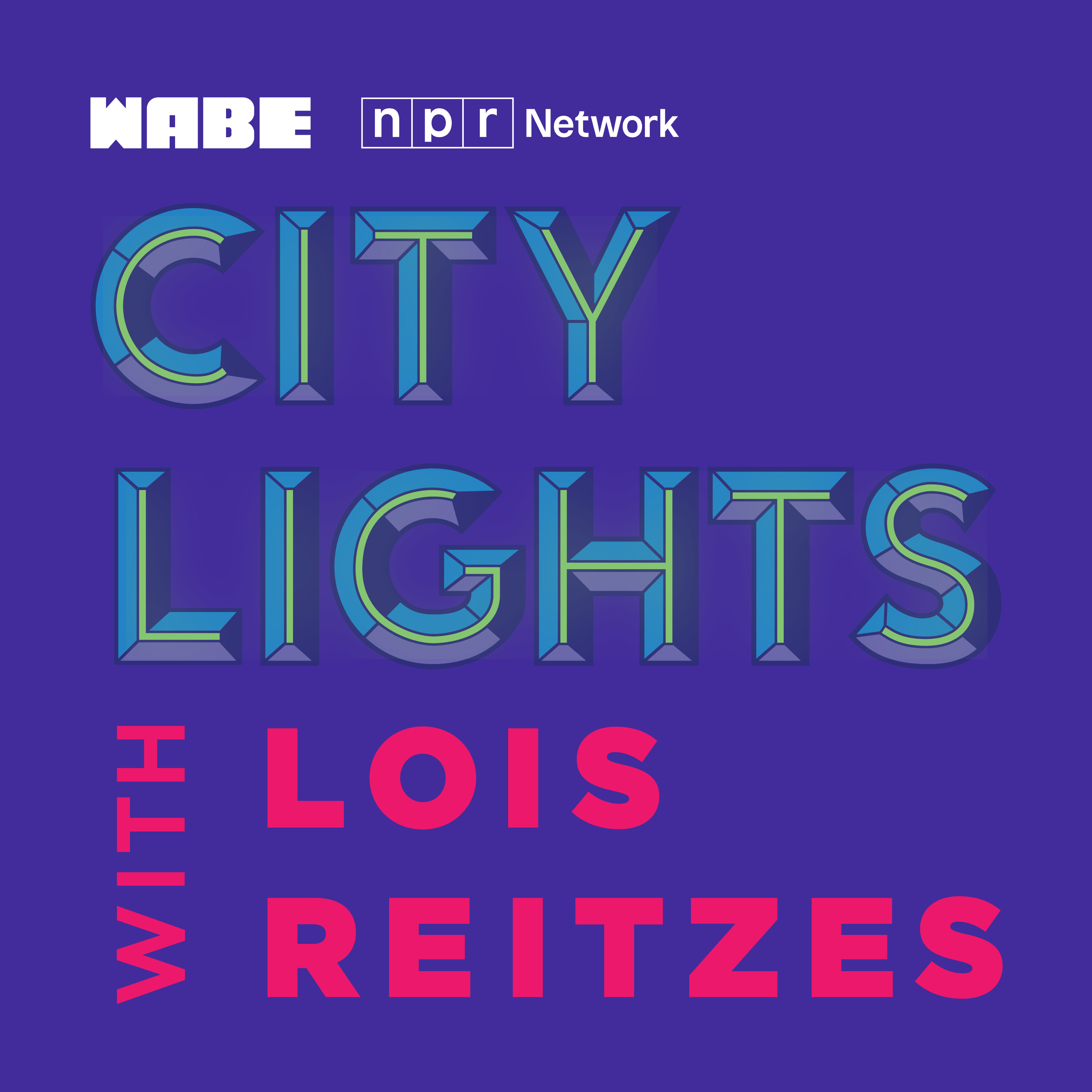 City Lights with Lois Reitzes 