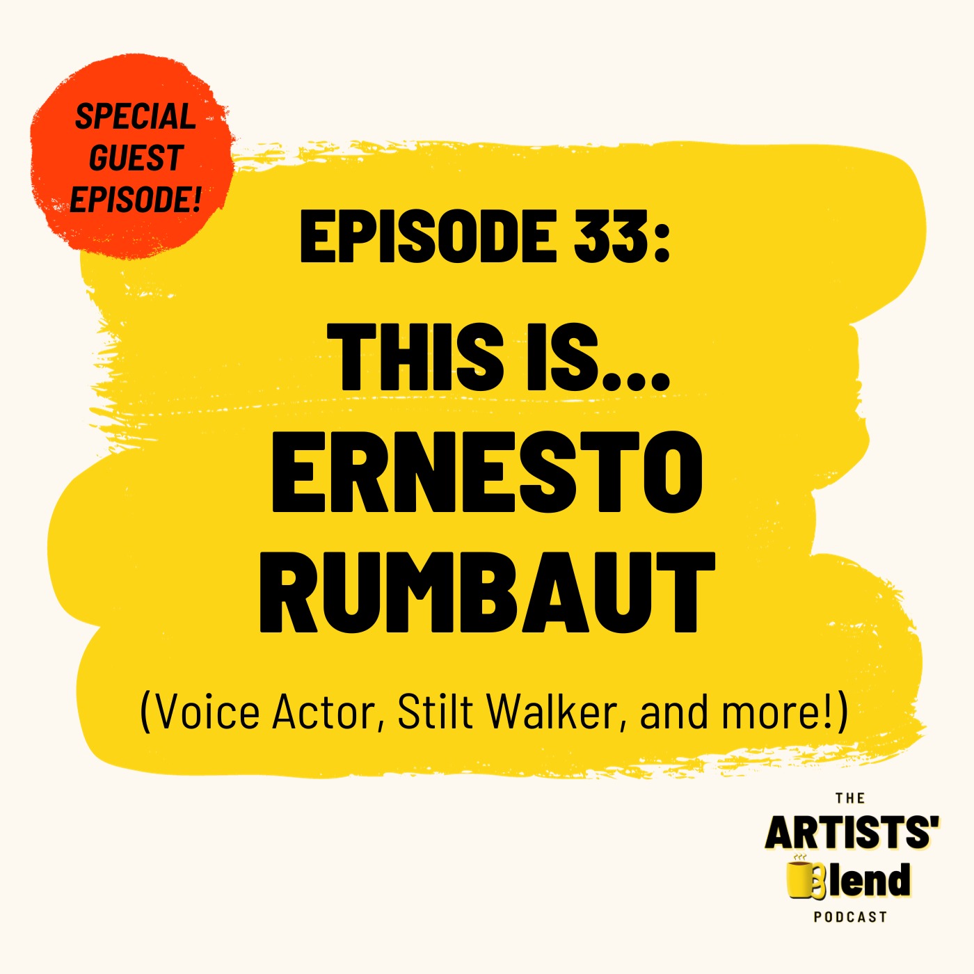 ⁣Ep. 33 - “This is… Ernesto Rumbaut” (Voice Actor, Stilt Walker, and more!)