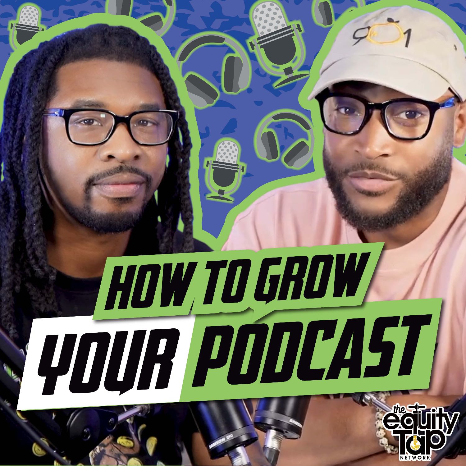 How to Grow Your Podcast 📈 with Shawn Wick | The Equity Tap Network