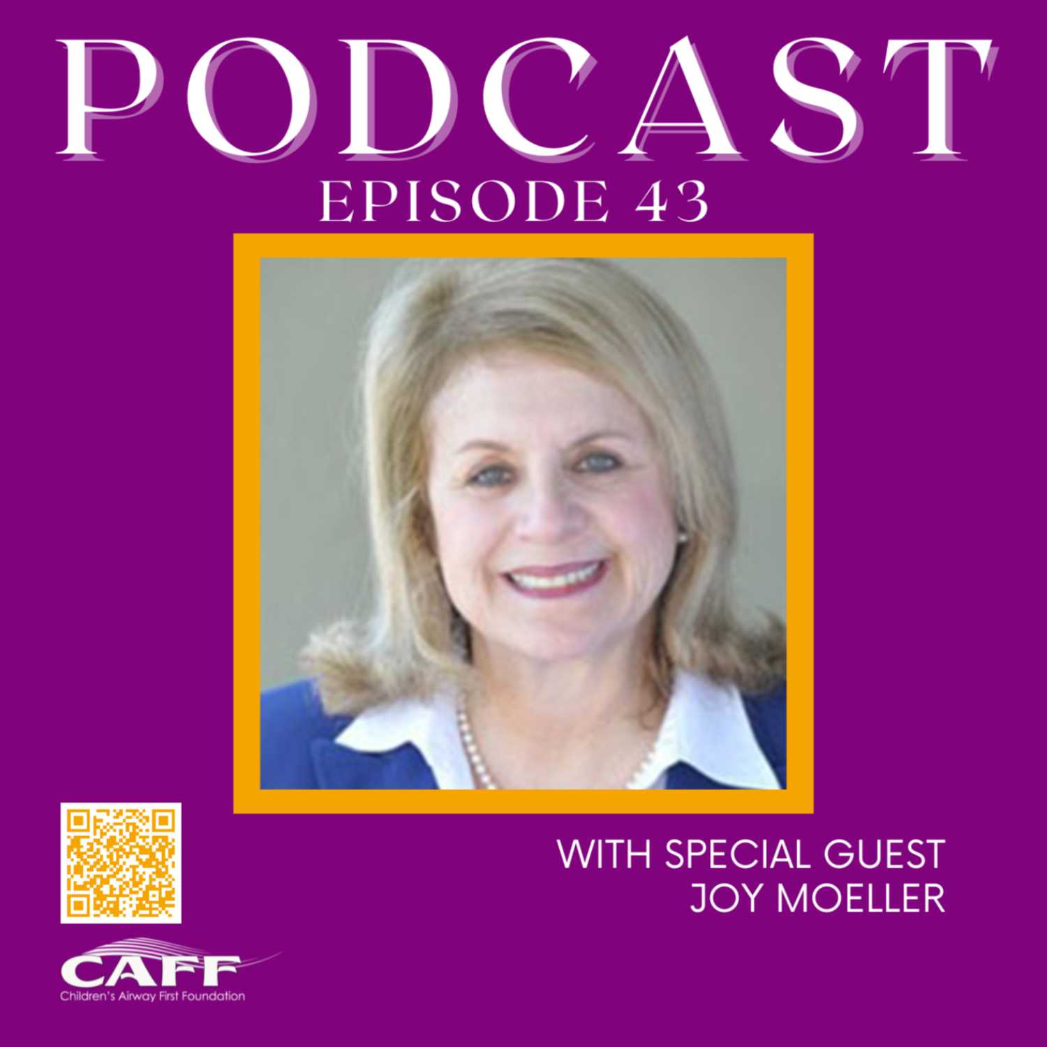 S5:E43 - Joy Moeller: Orofacial Myofunctional Therapy and Children's Health