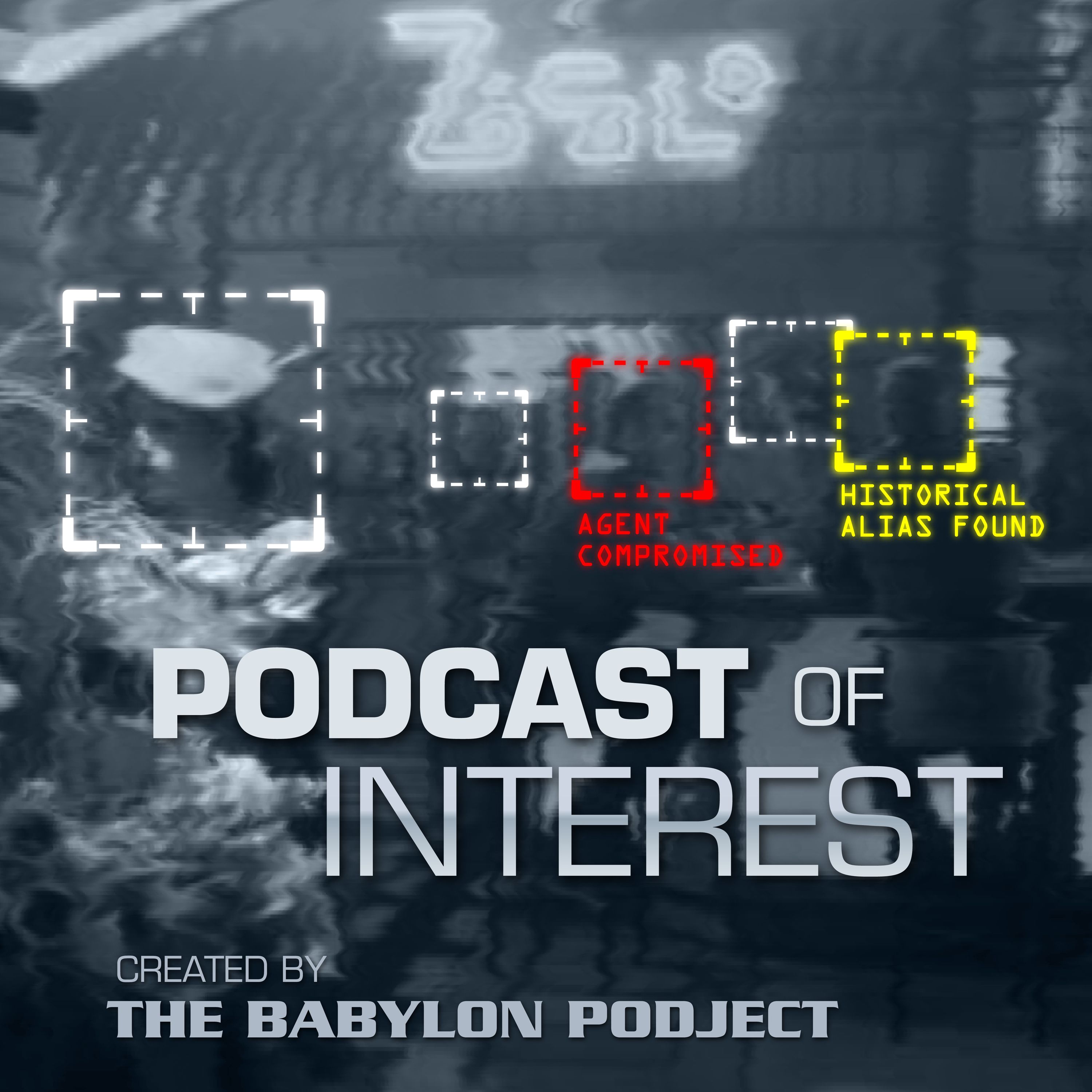 The Babylon Podject Presents: Podcast of Interest 