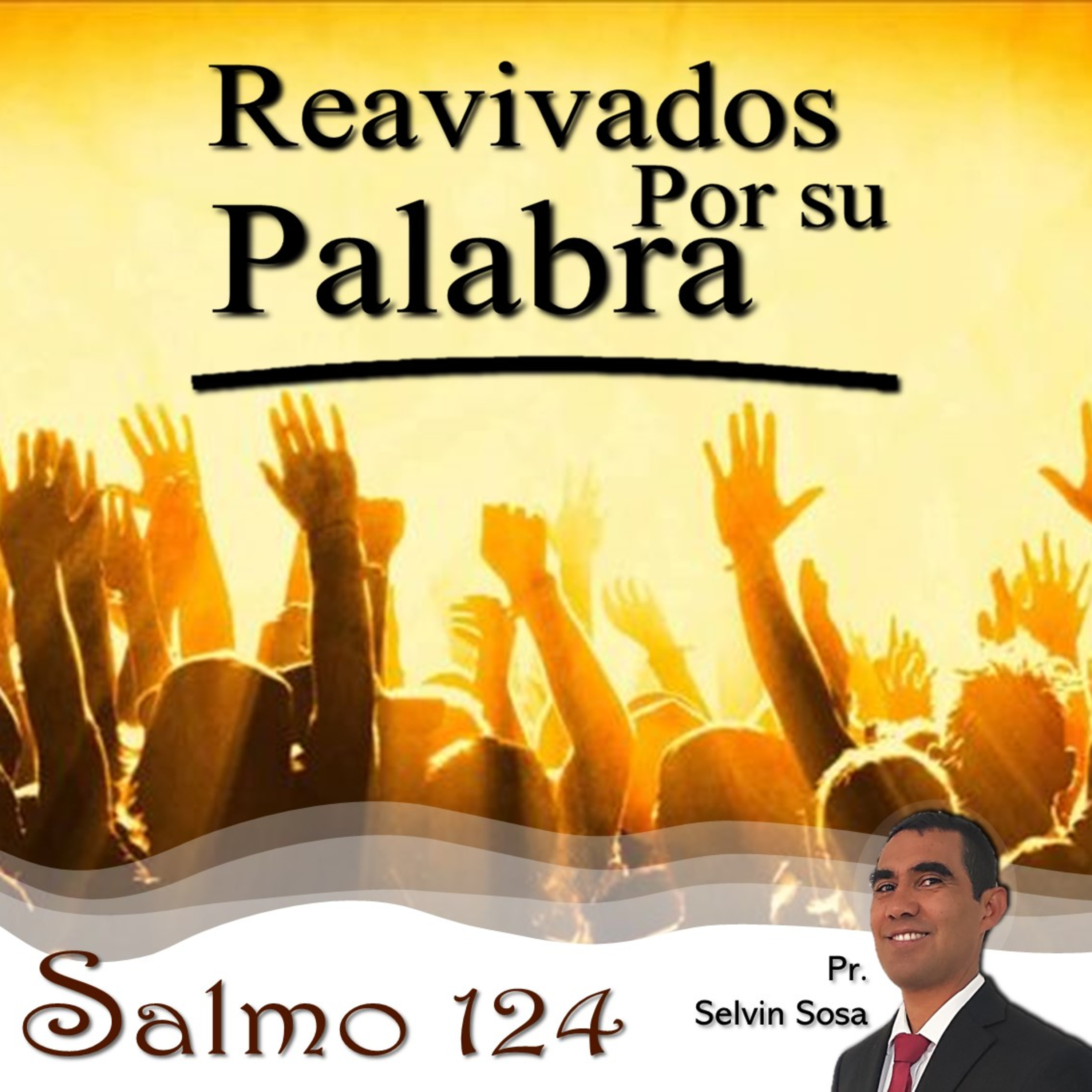 ⁣Reavivados por su palabra - Salmo 124