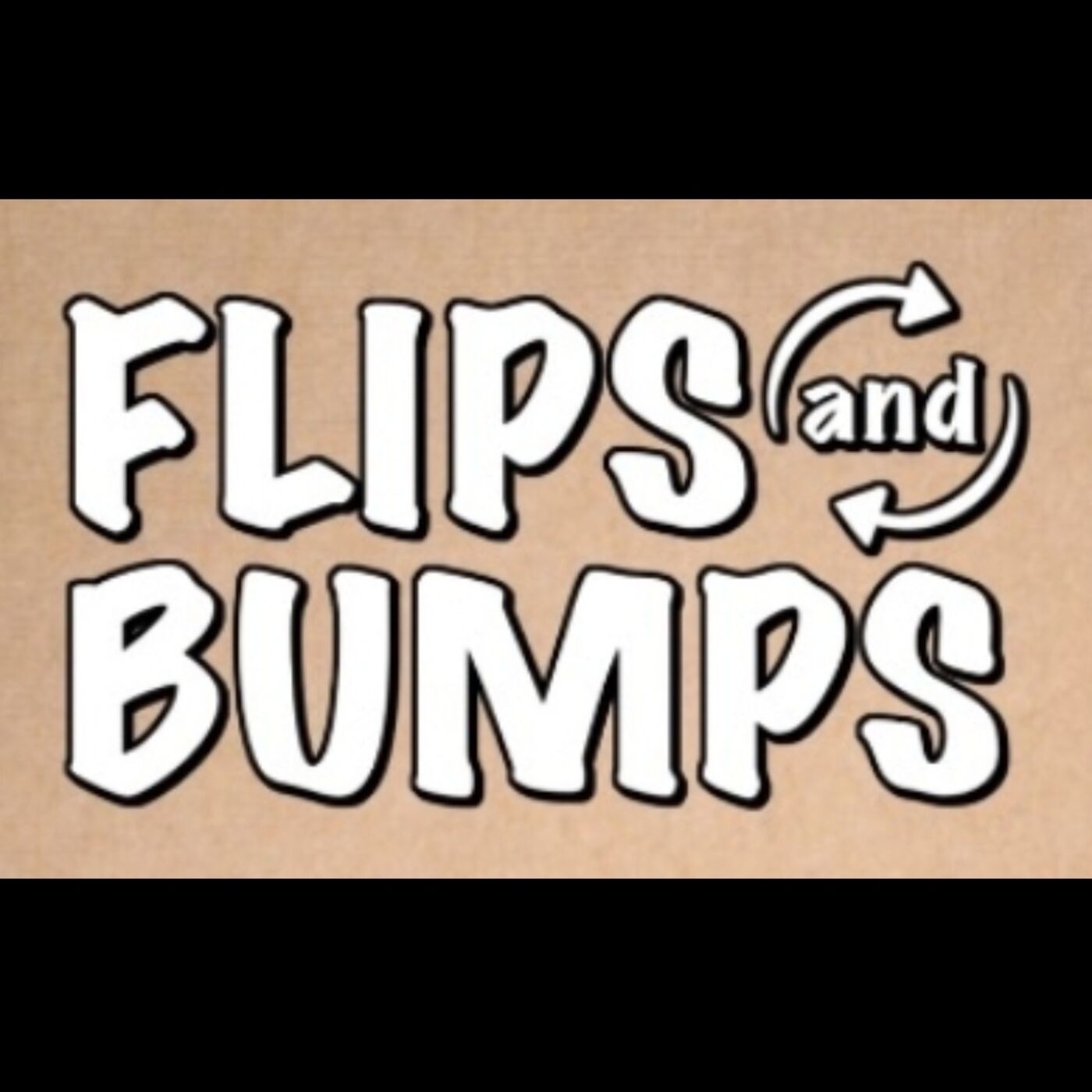 Flips and Bumps 