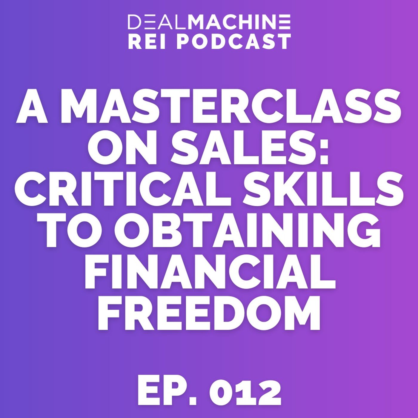 ⁣MC012: A Masterclass On Sales: Critical Skills To Obtaining Financial Freedom with Paul Myers