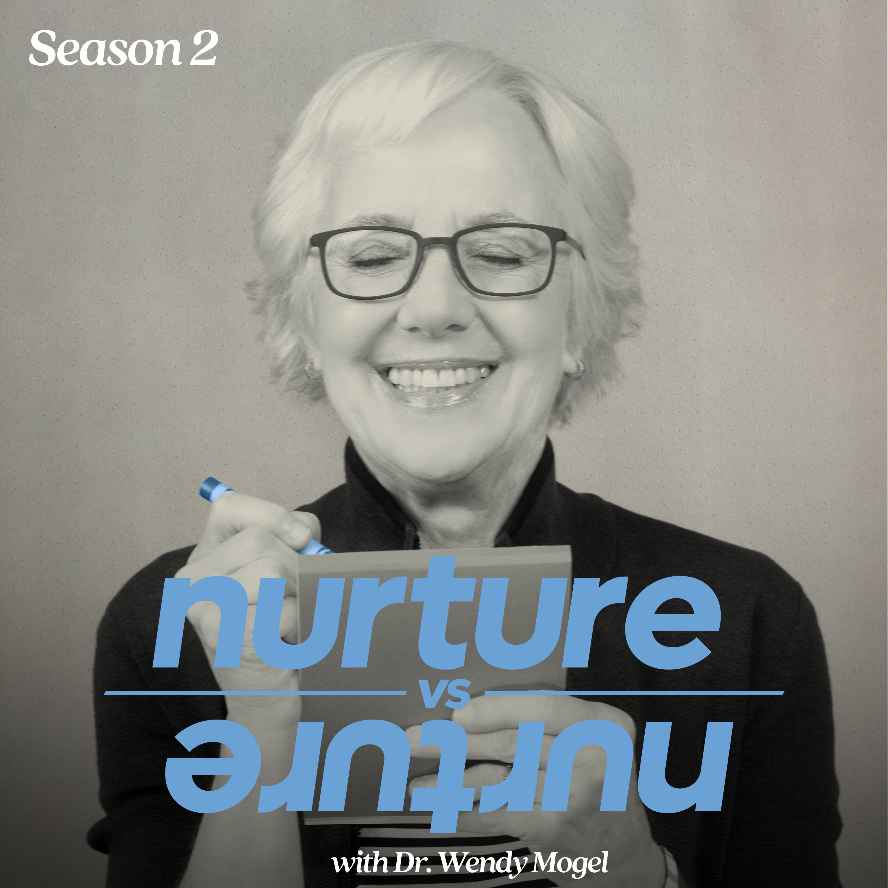 Nurture vs Nurture with Dr. Wendy Mogel 