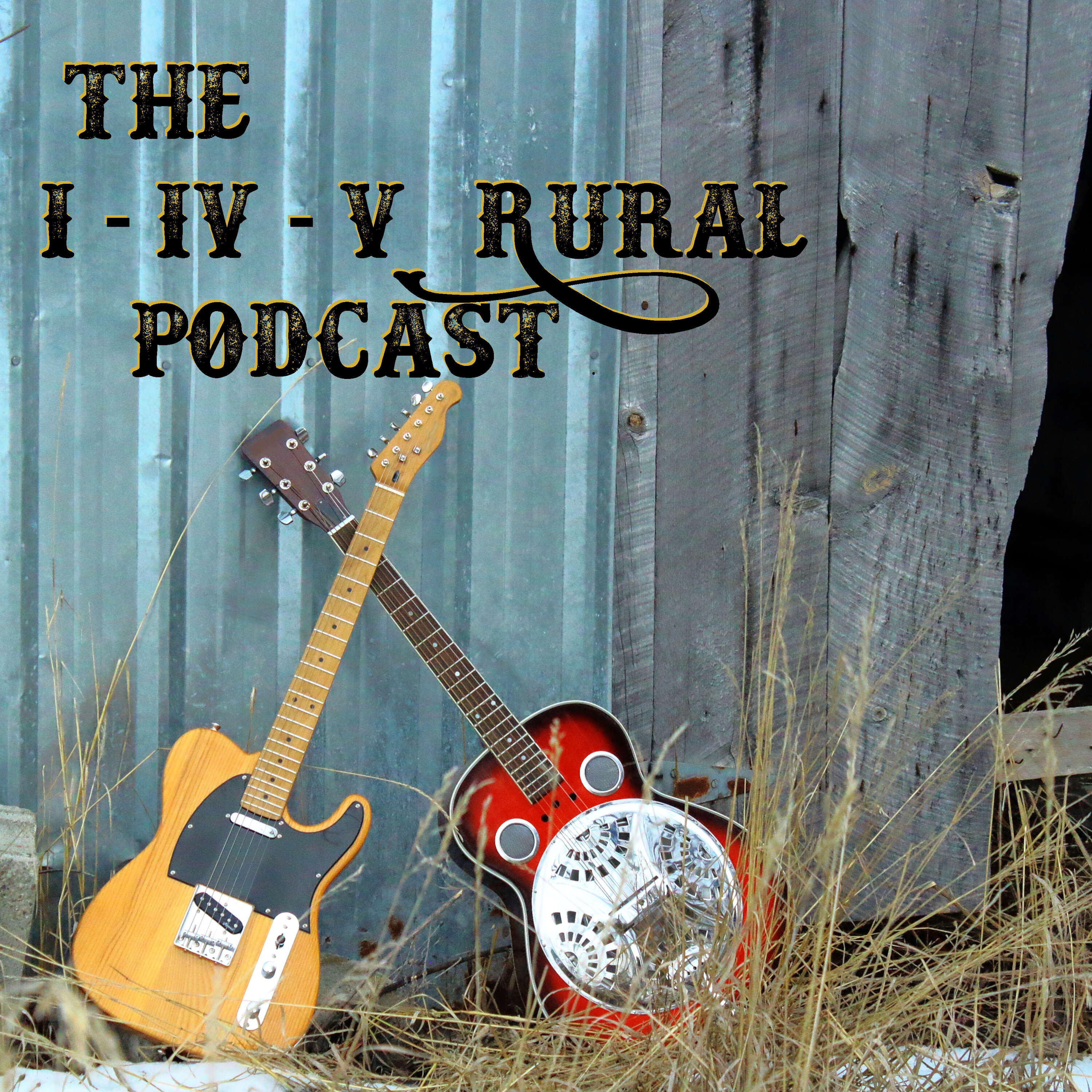 The I-IV-V Rural Podcast 