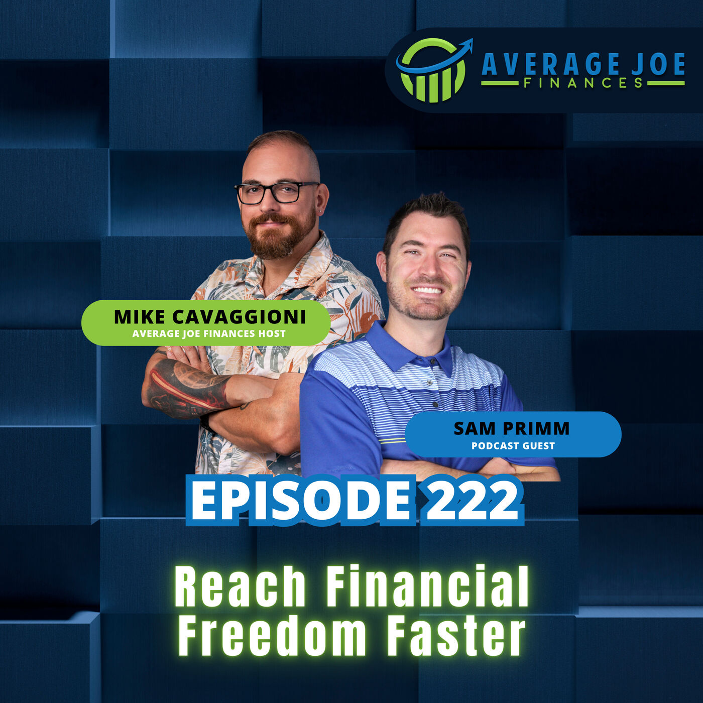 ⁣222. Reach Financial Freedom Faster with Sam Primm